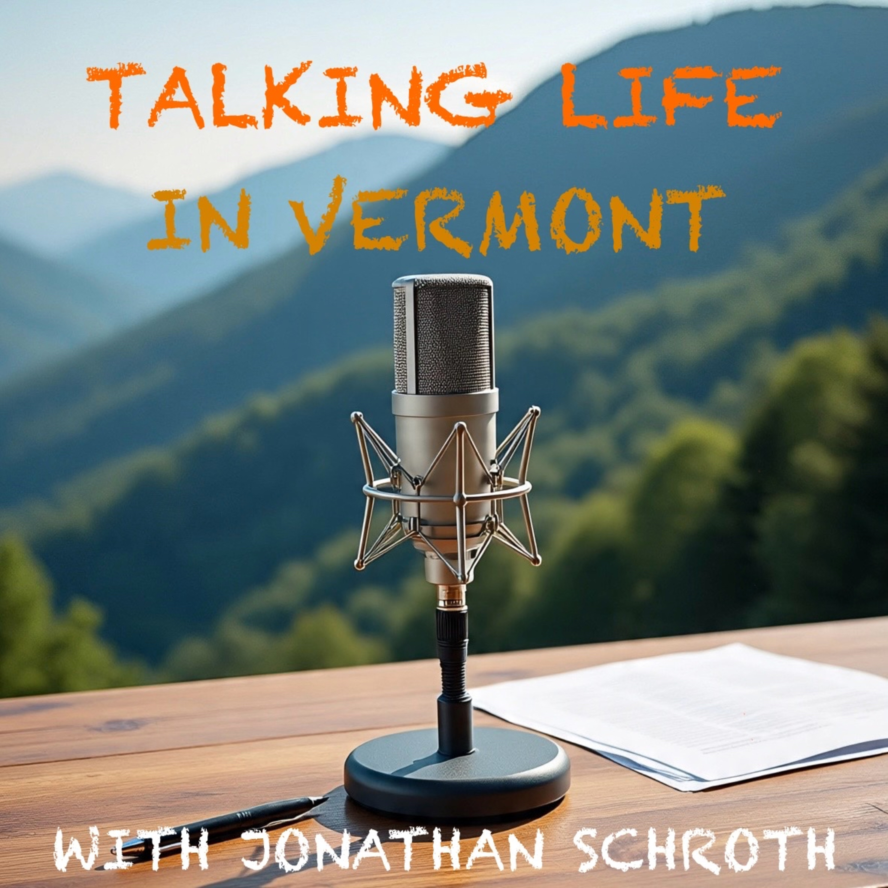 Talking Life In Vermont With Jonathan Schroth
