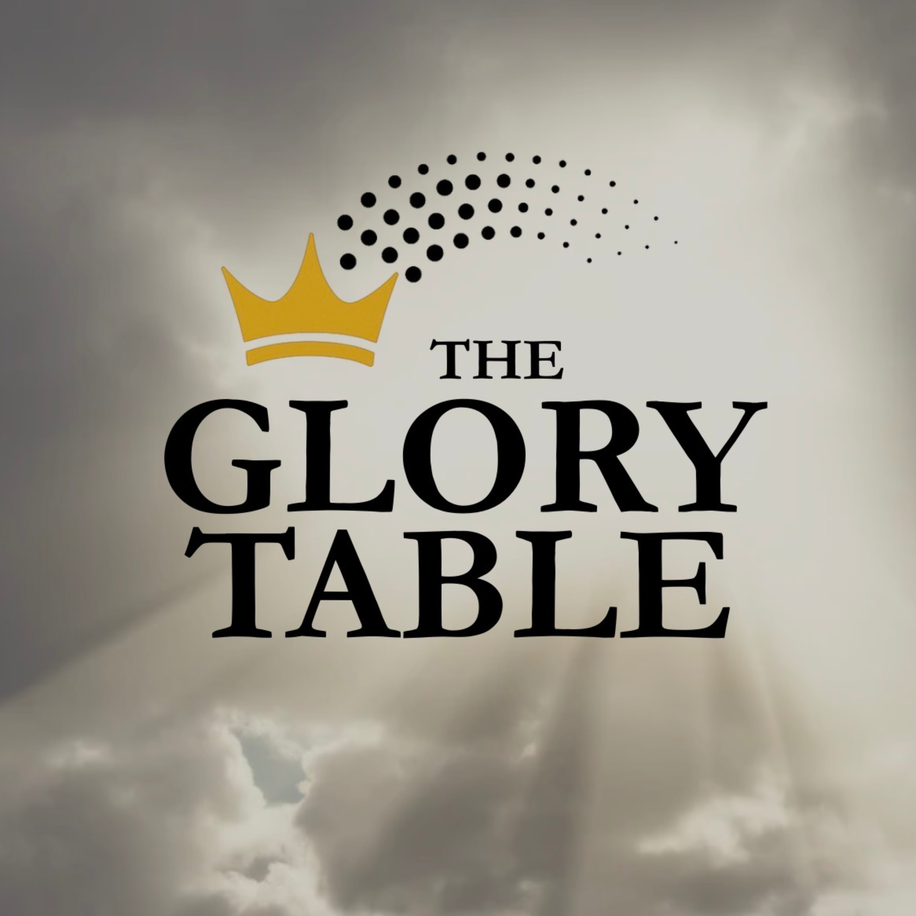 The Glory Table