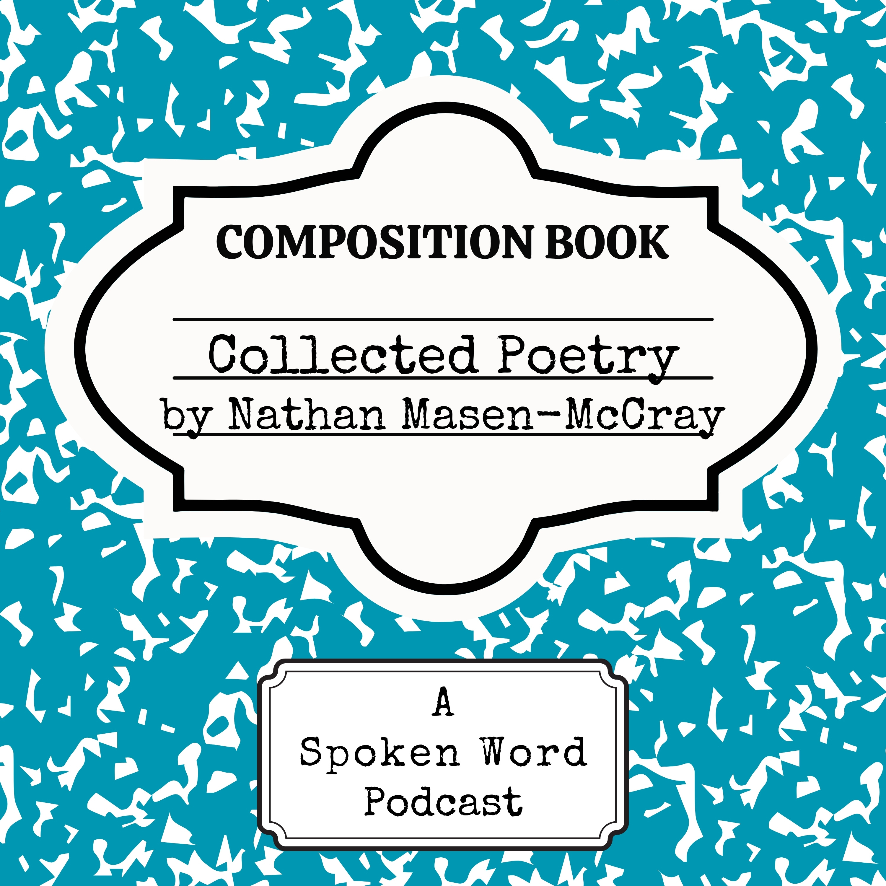 Collected Poetry: A Spoken Word Podcast