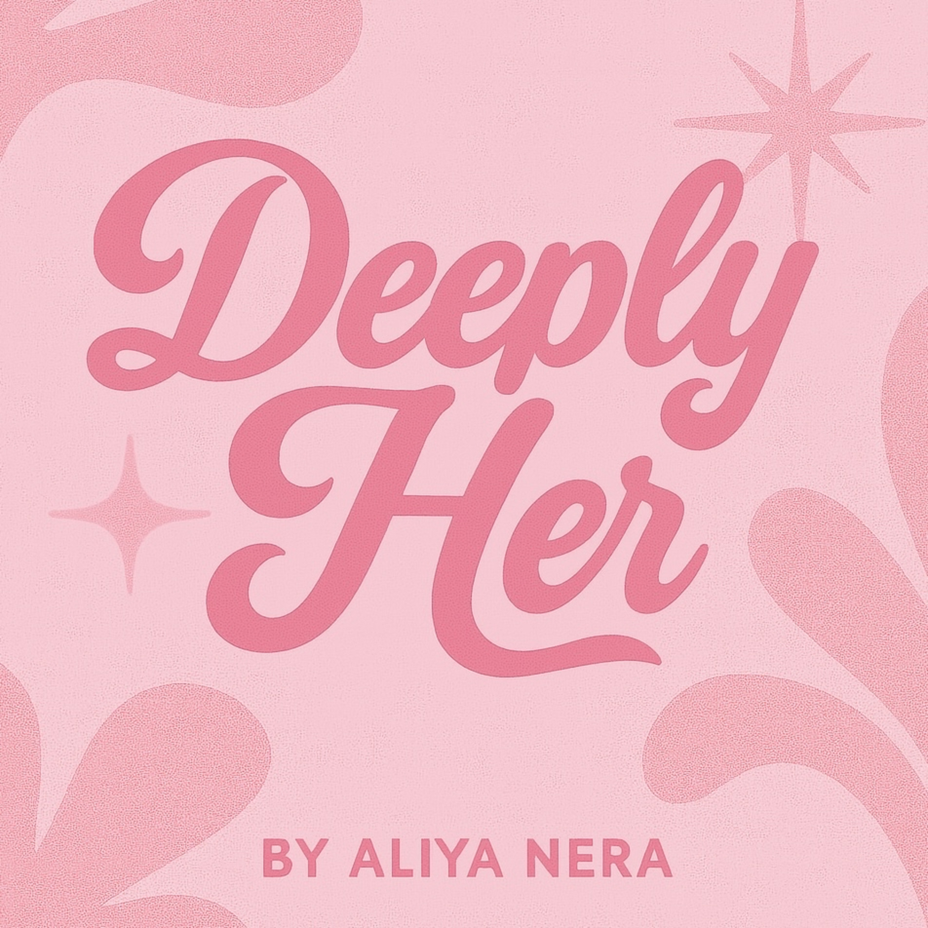 Deeply Her