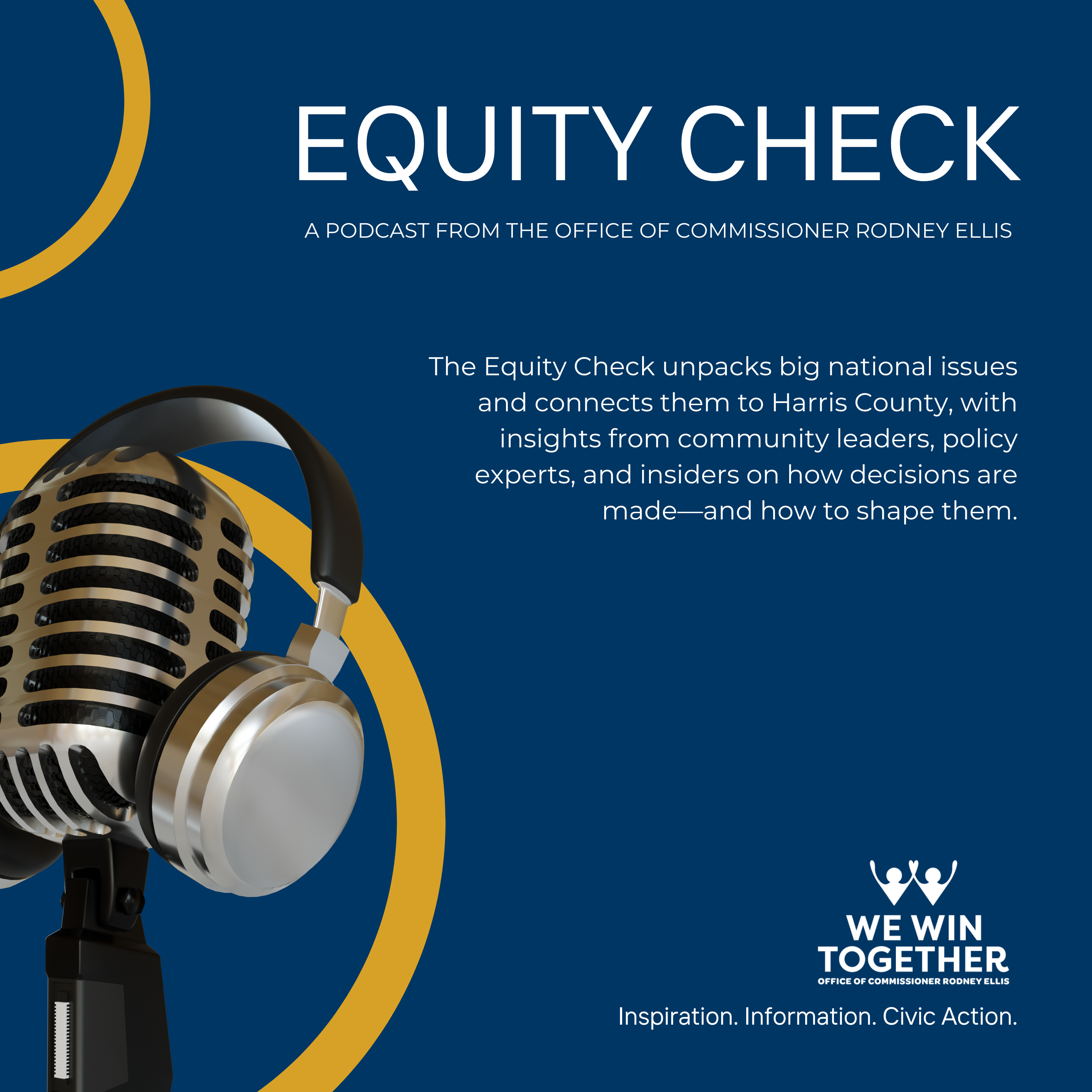 Equity Check: A Podcast from the Office of Commissioner Rodney Ellis podcast artwork