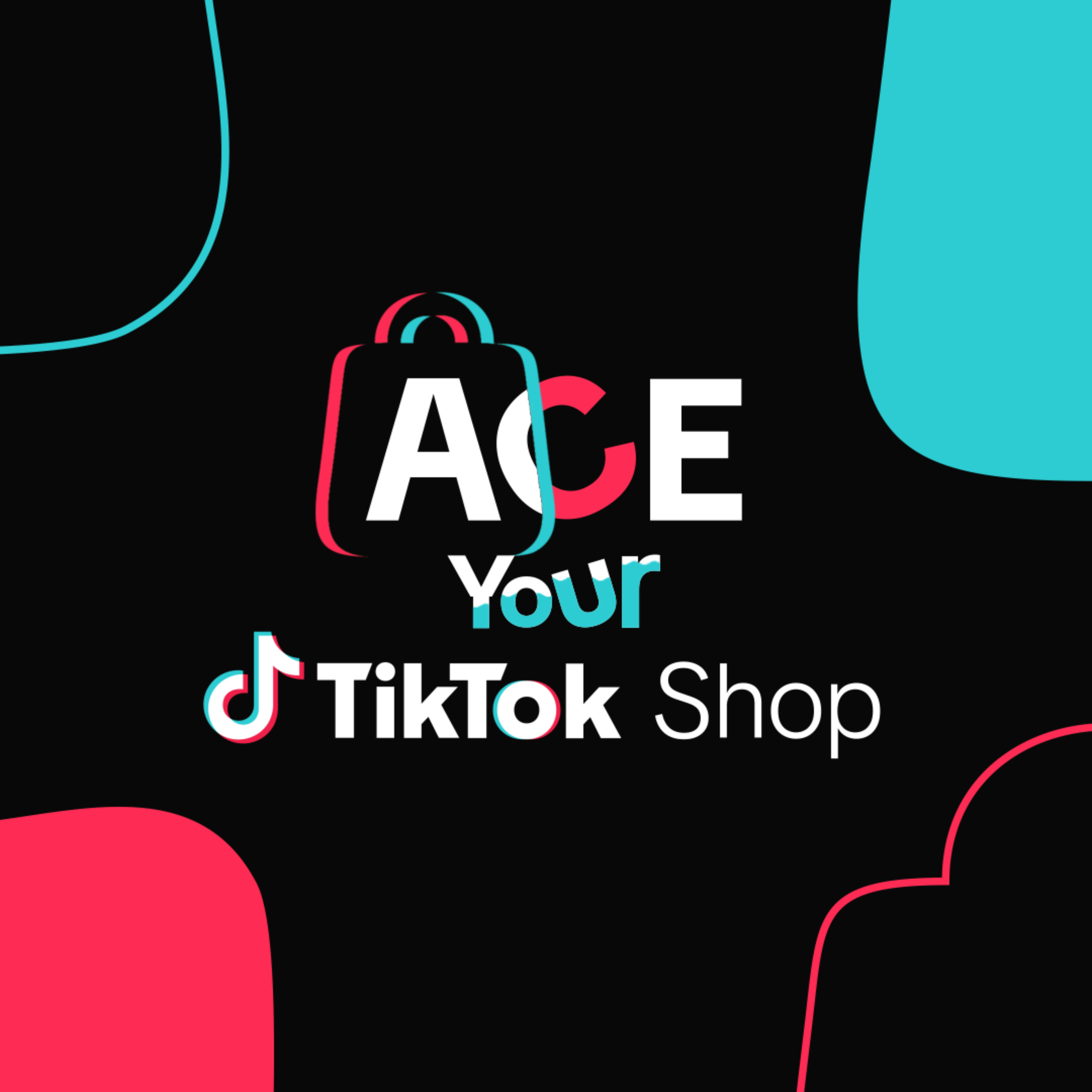 ACE Your TikTok Shop