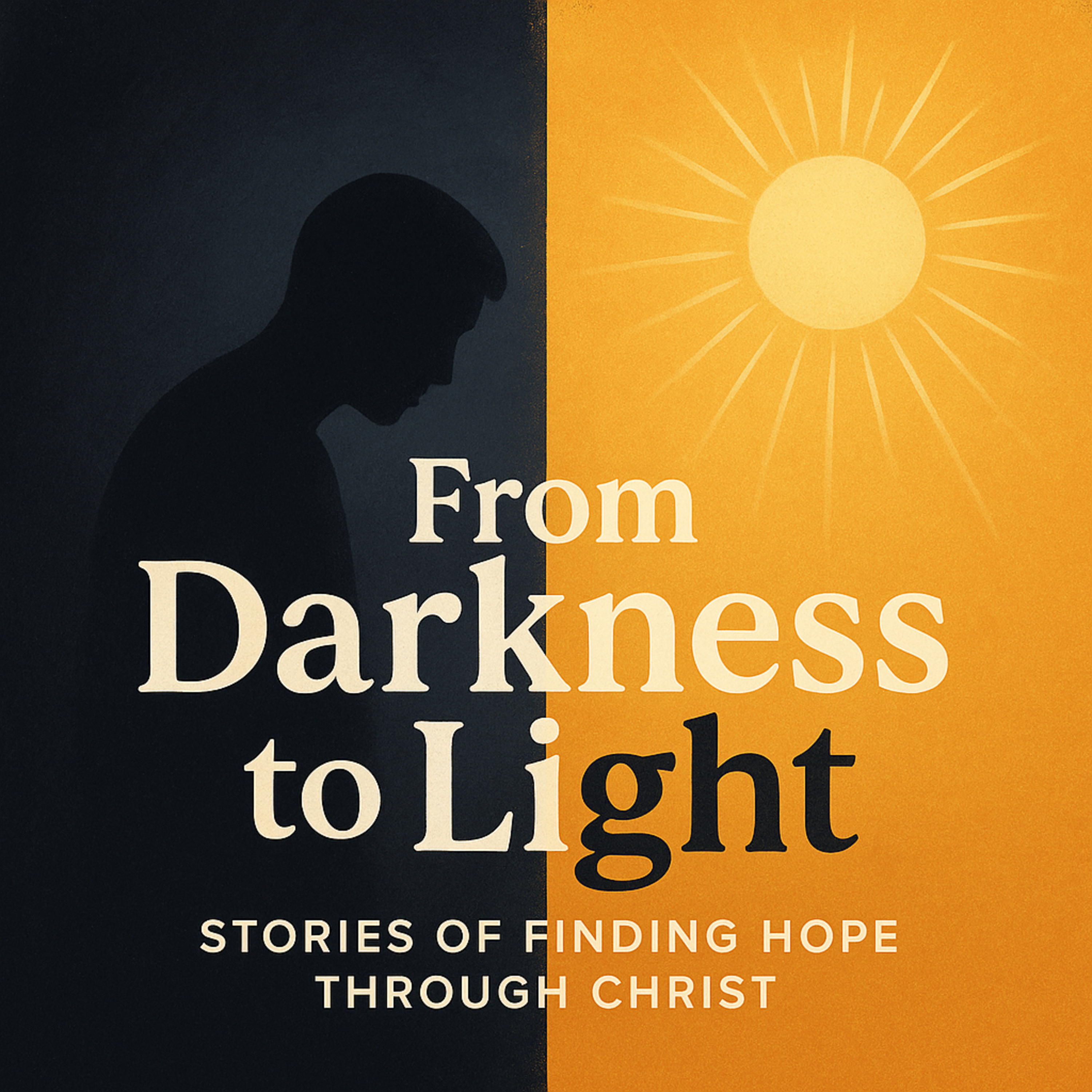 From Darkness to Light