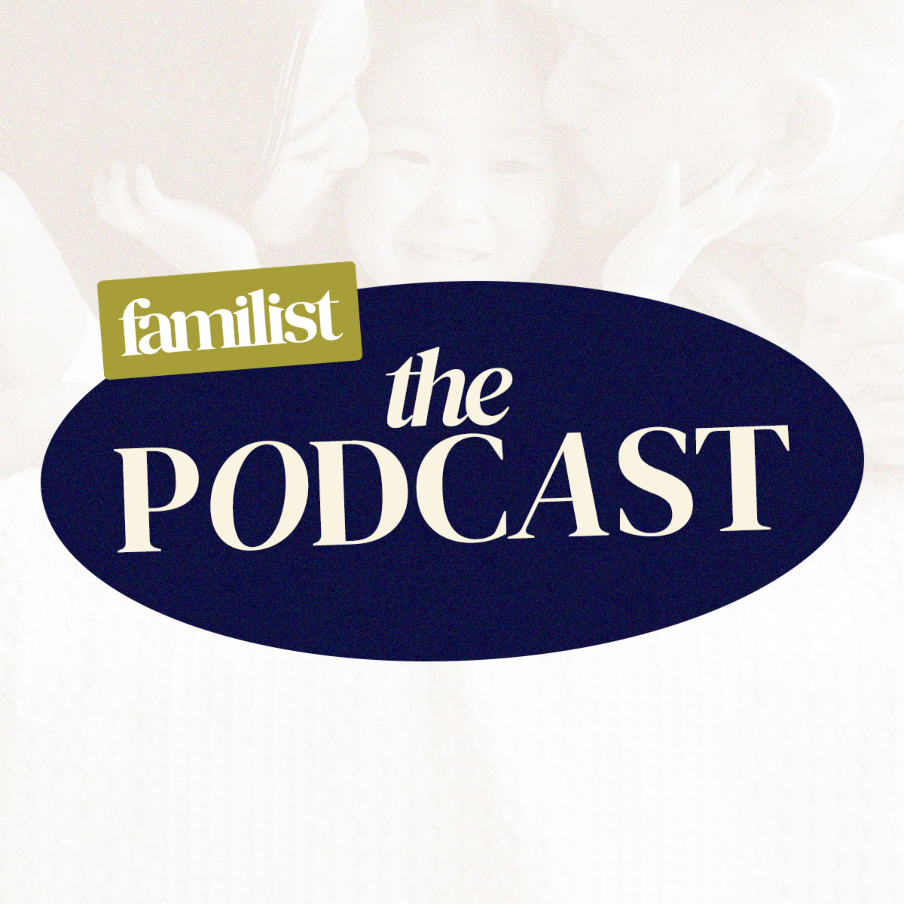Familist: the Podcast