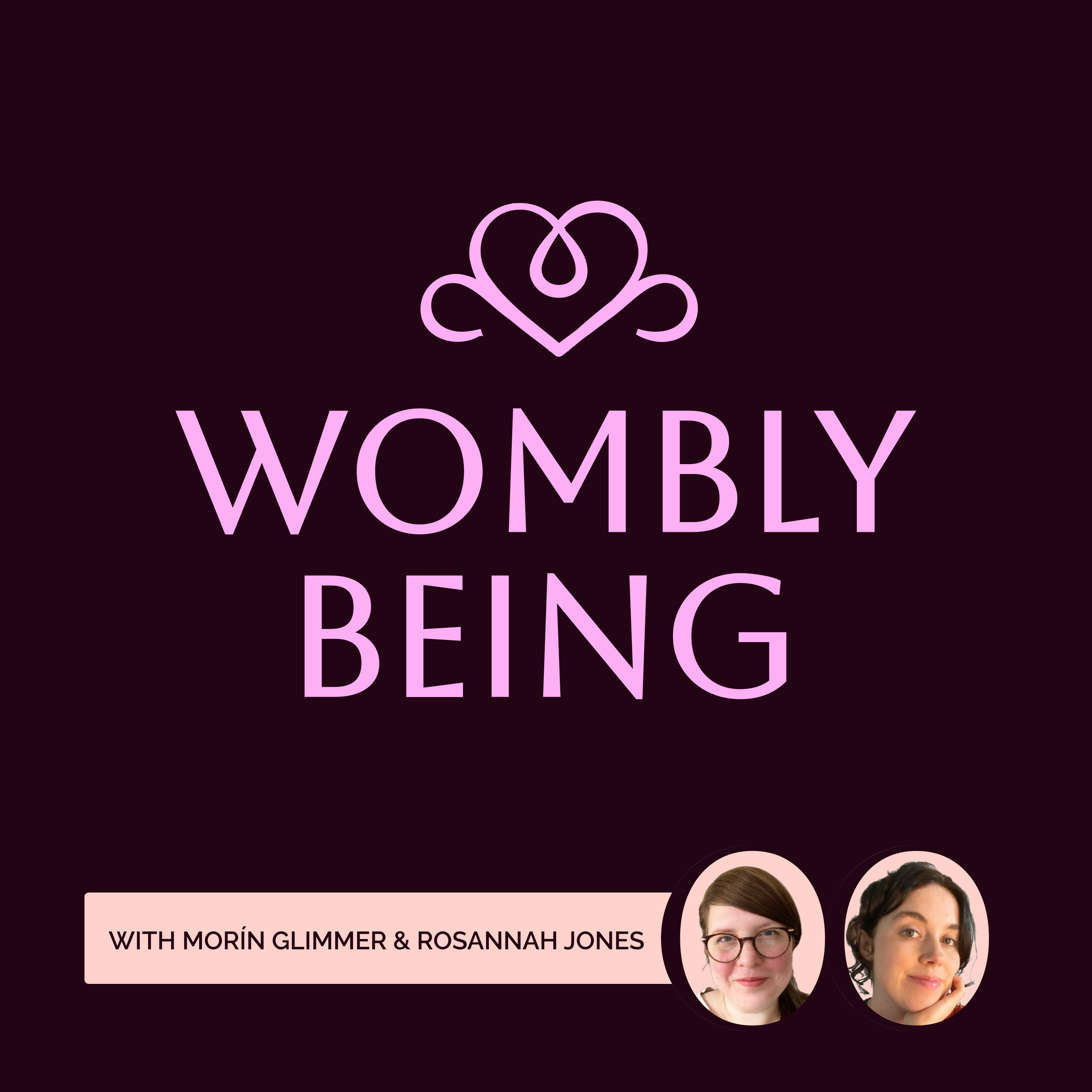 Wombly Being