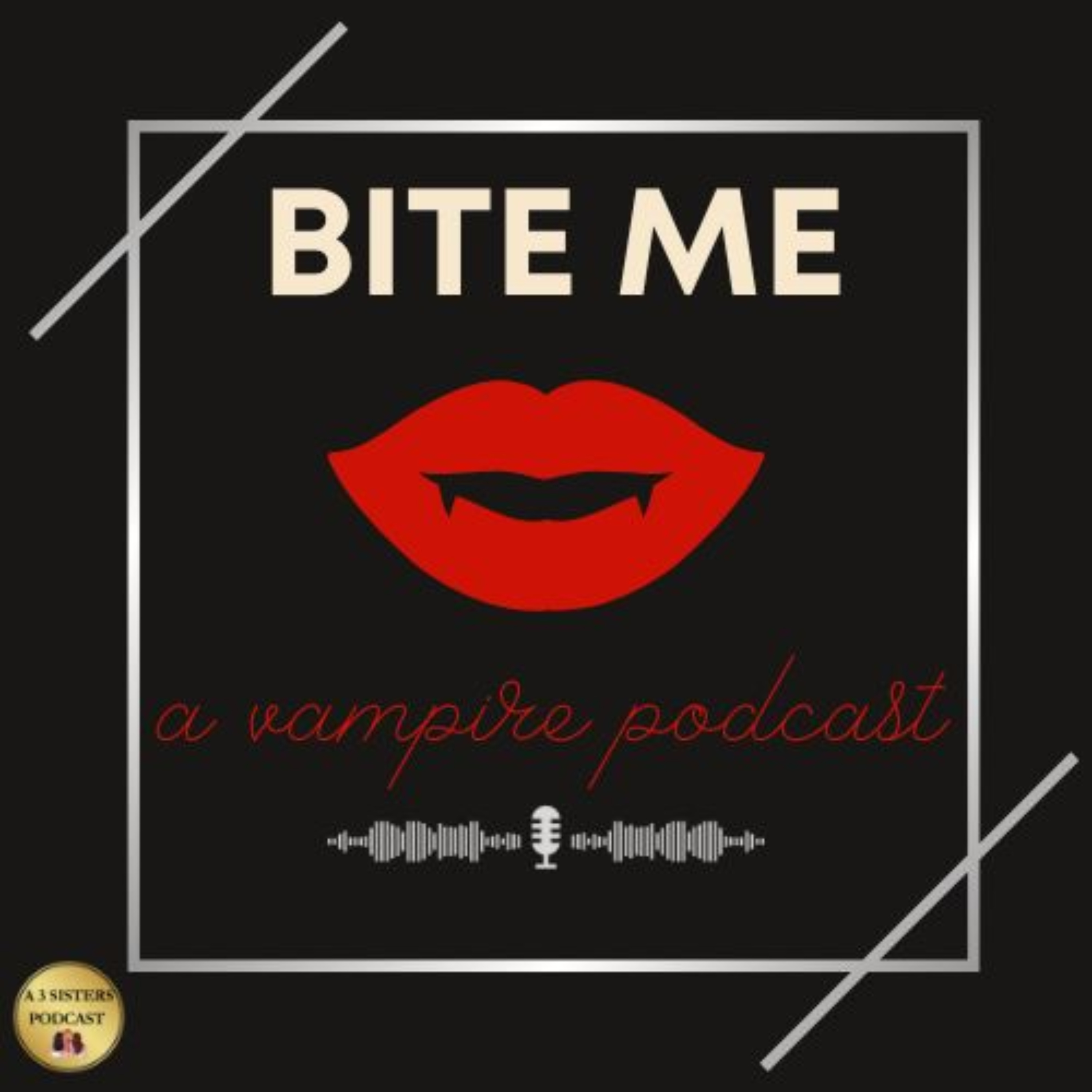 Bite Me! A Vampire Literature Podcast