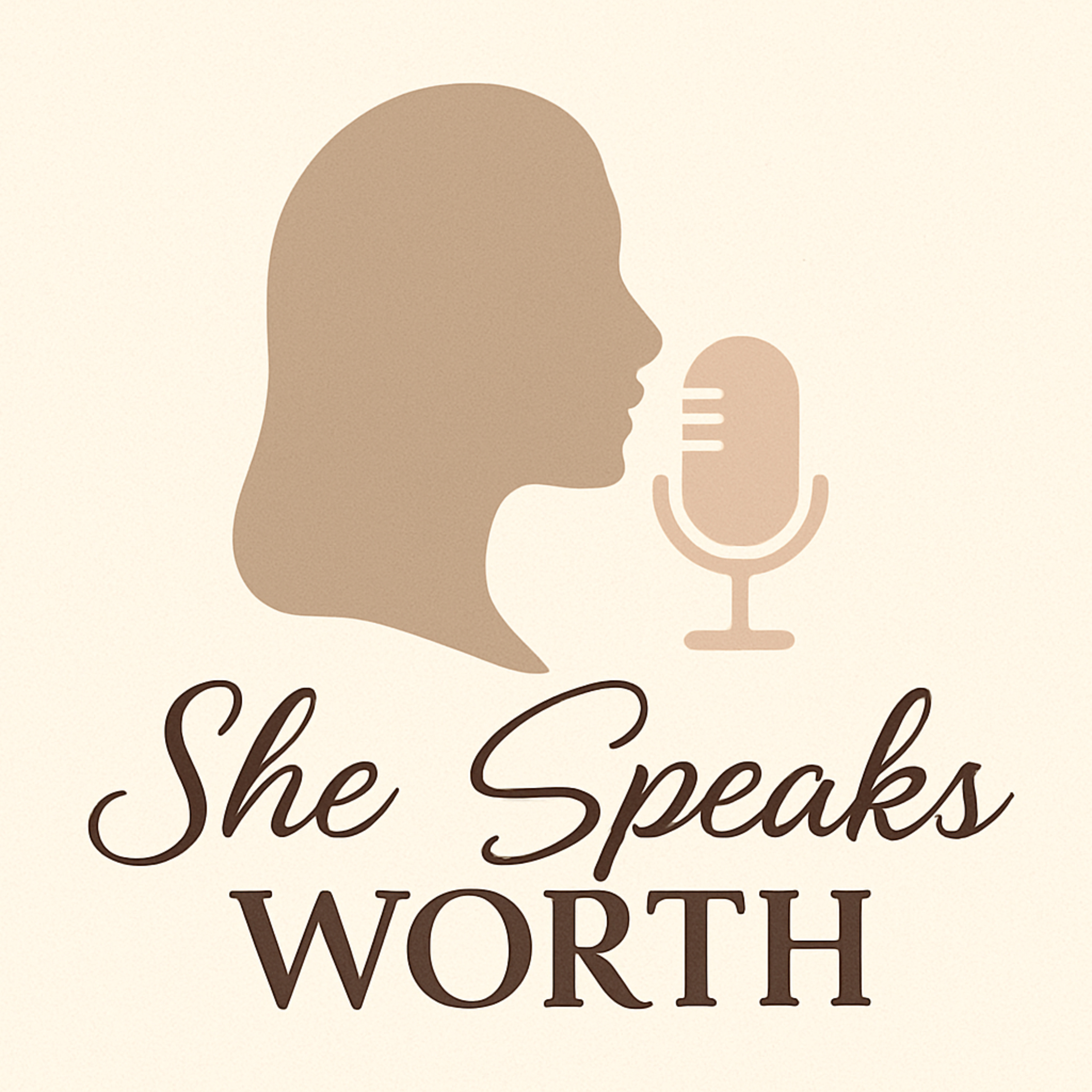 She Speaks Worth- A love letter to Women who choose themselves 💞 podcast artwork
