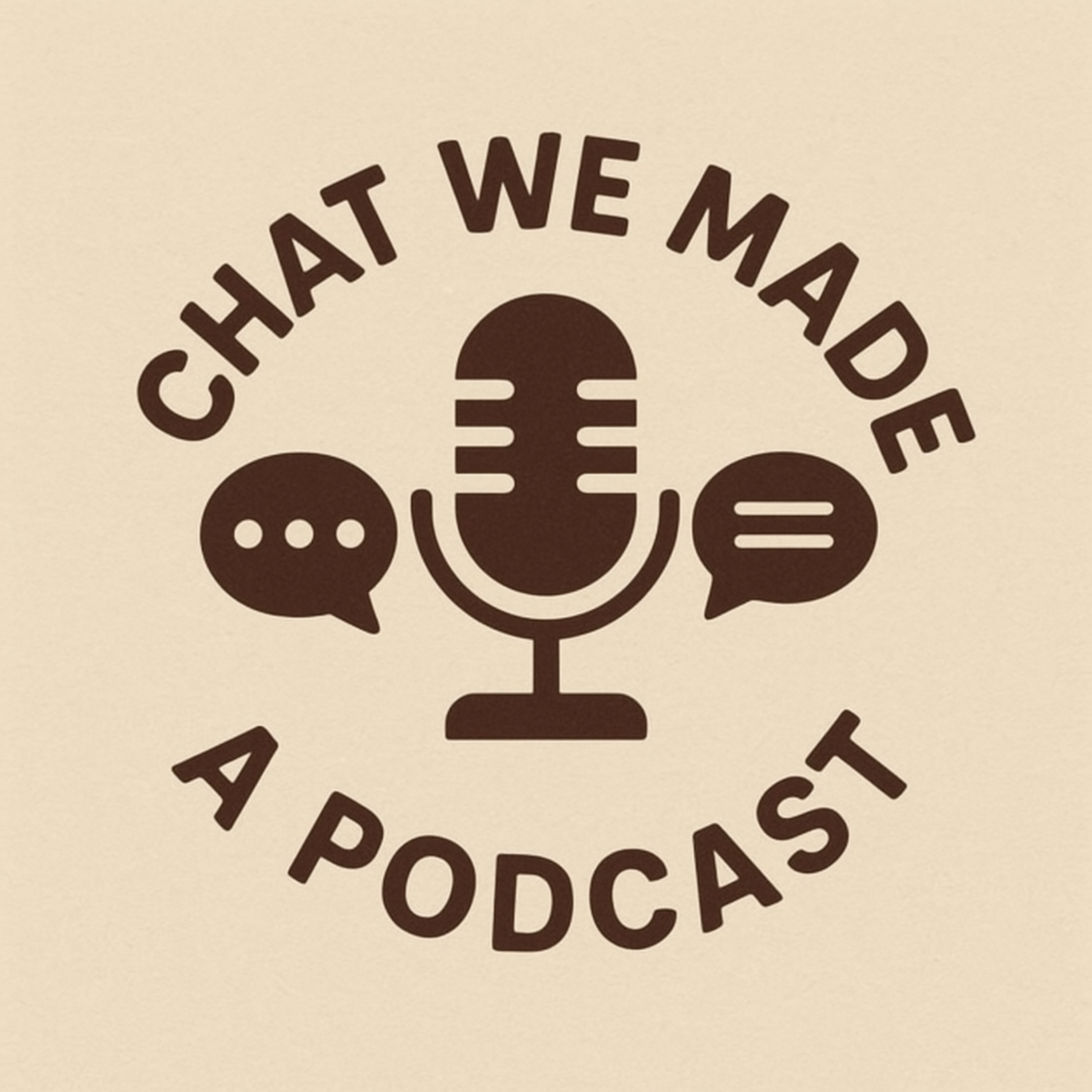 Chat We Made A Podcast