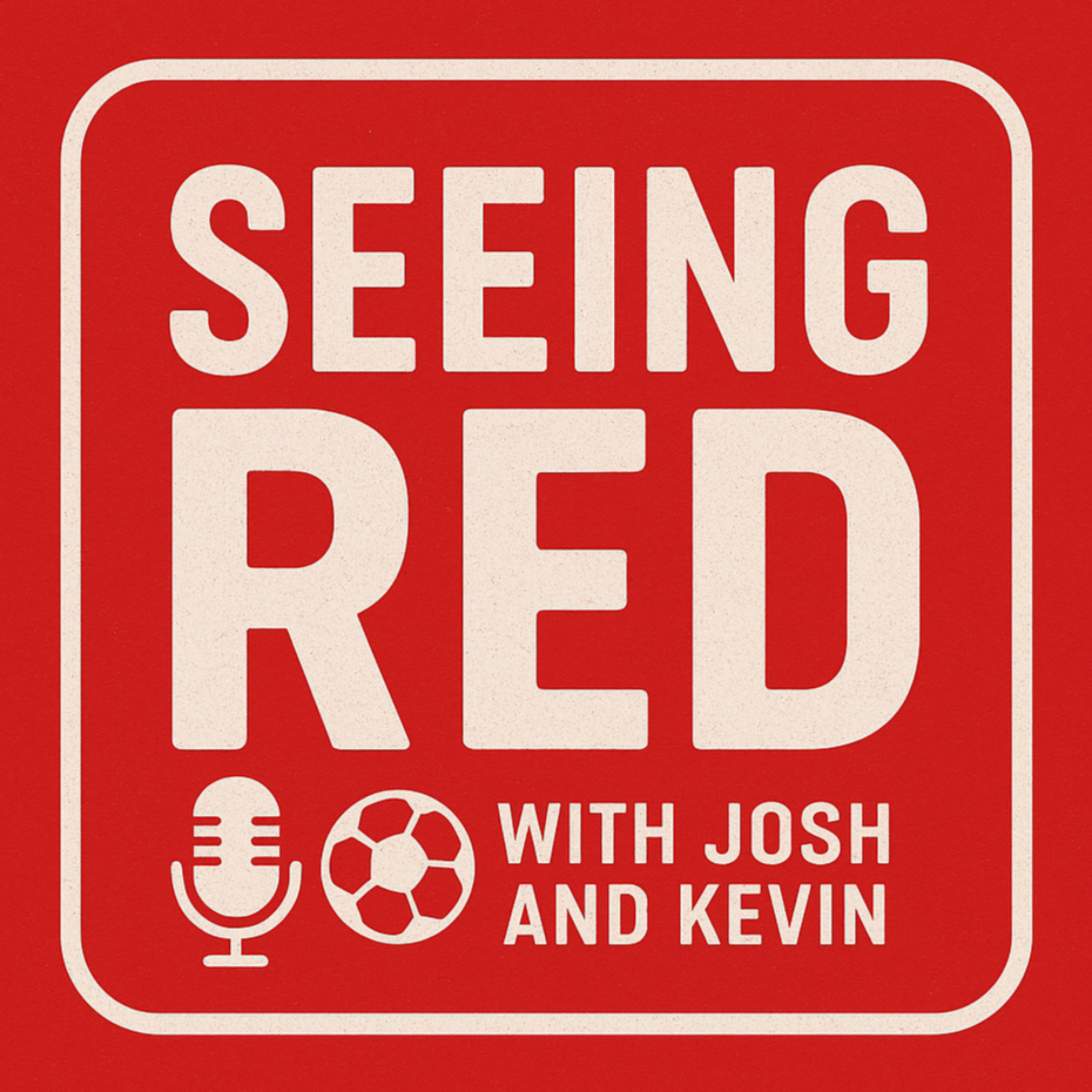 Seeing Red with Josh and Kevin podcast artwork