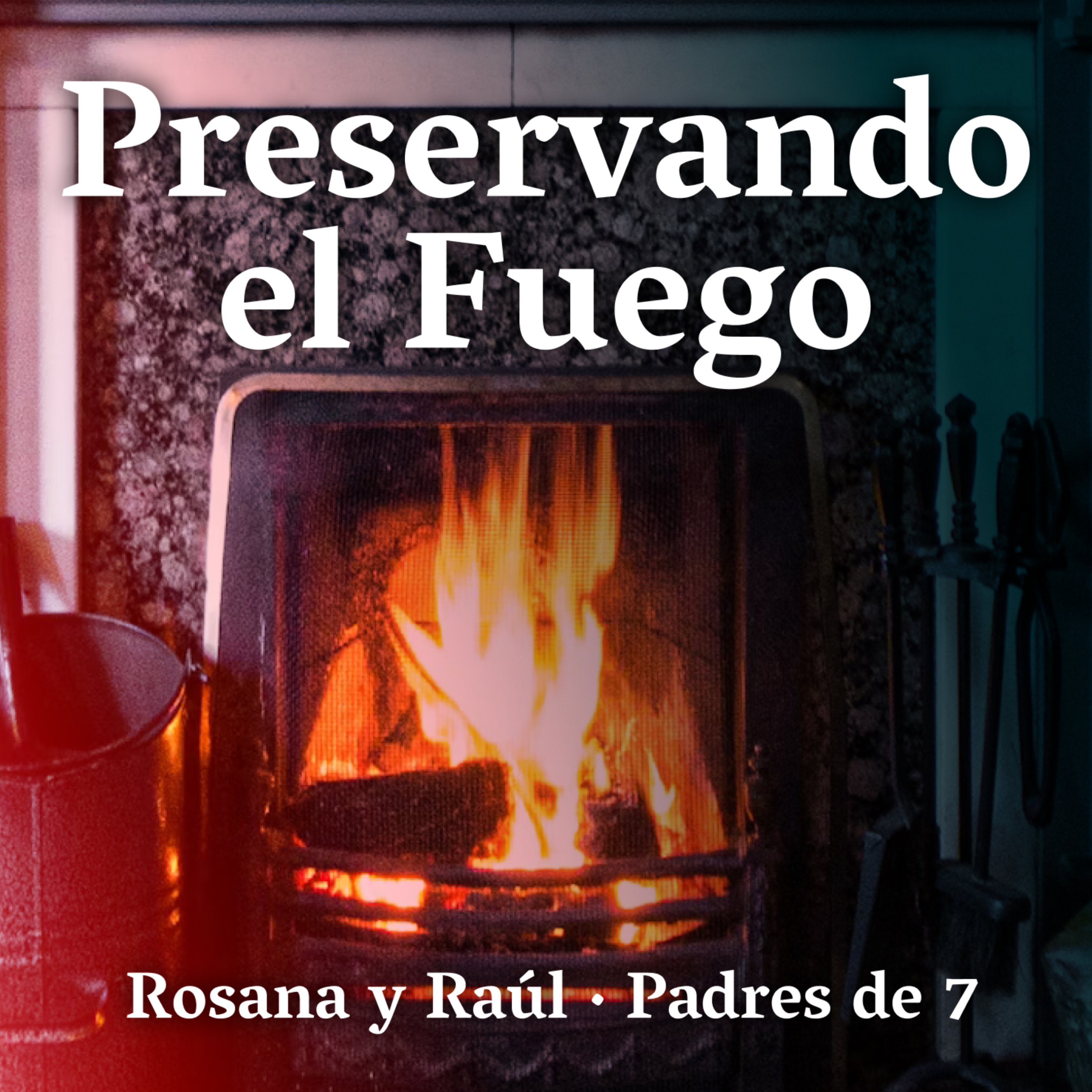 Preservando el Fuego podcast artwork