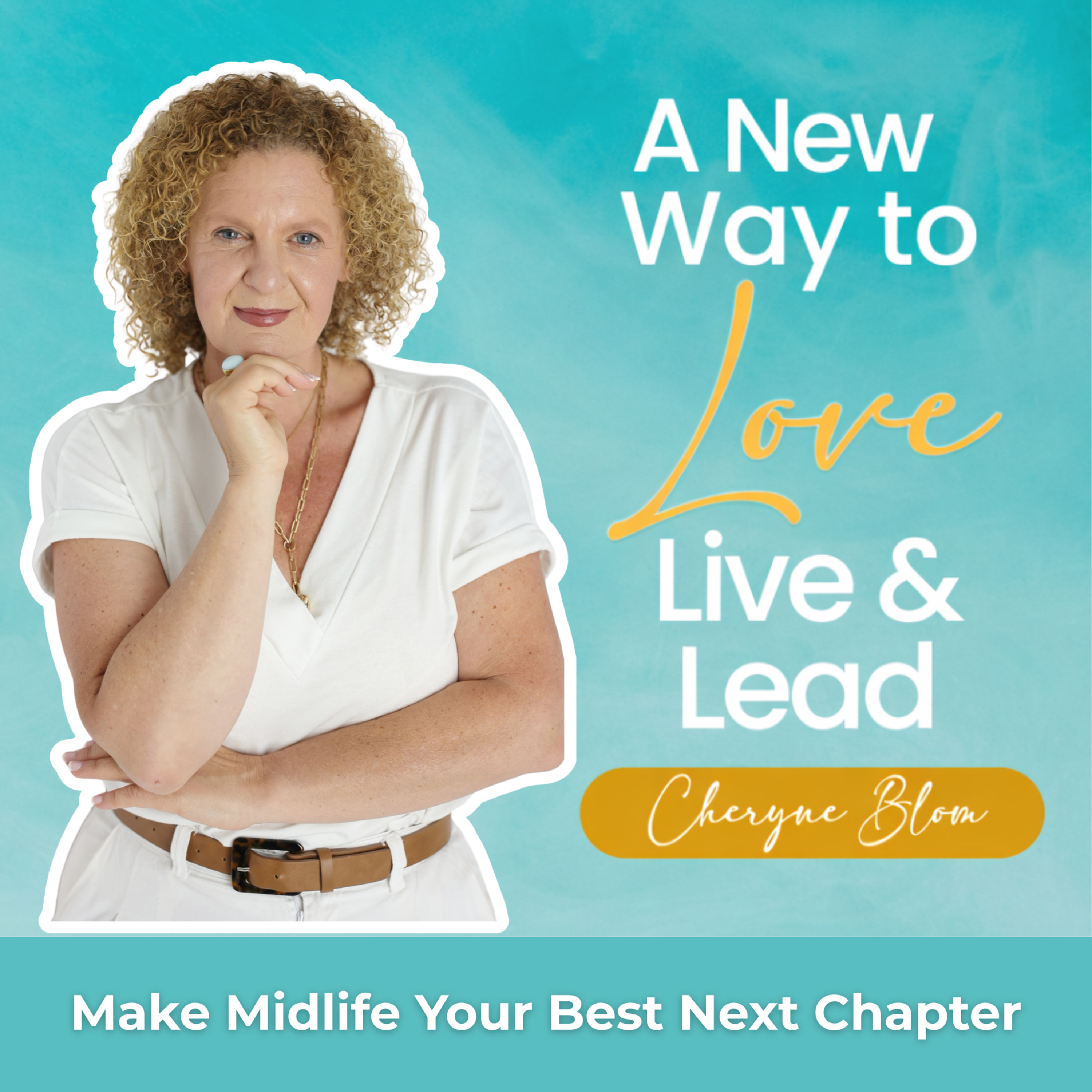 A New Way to Love, Live and Lead