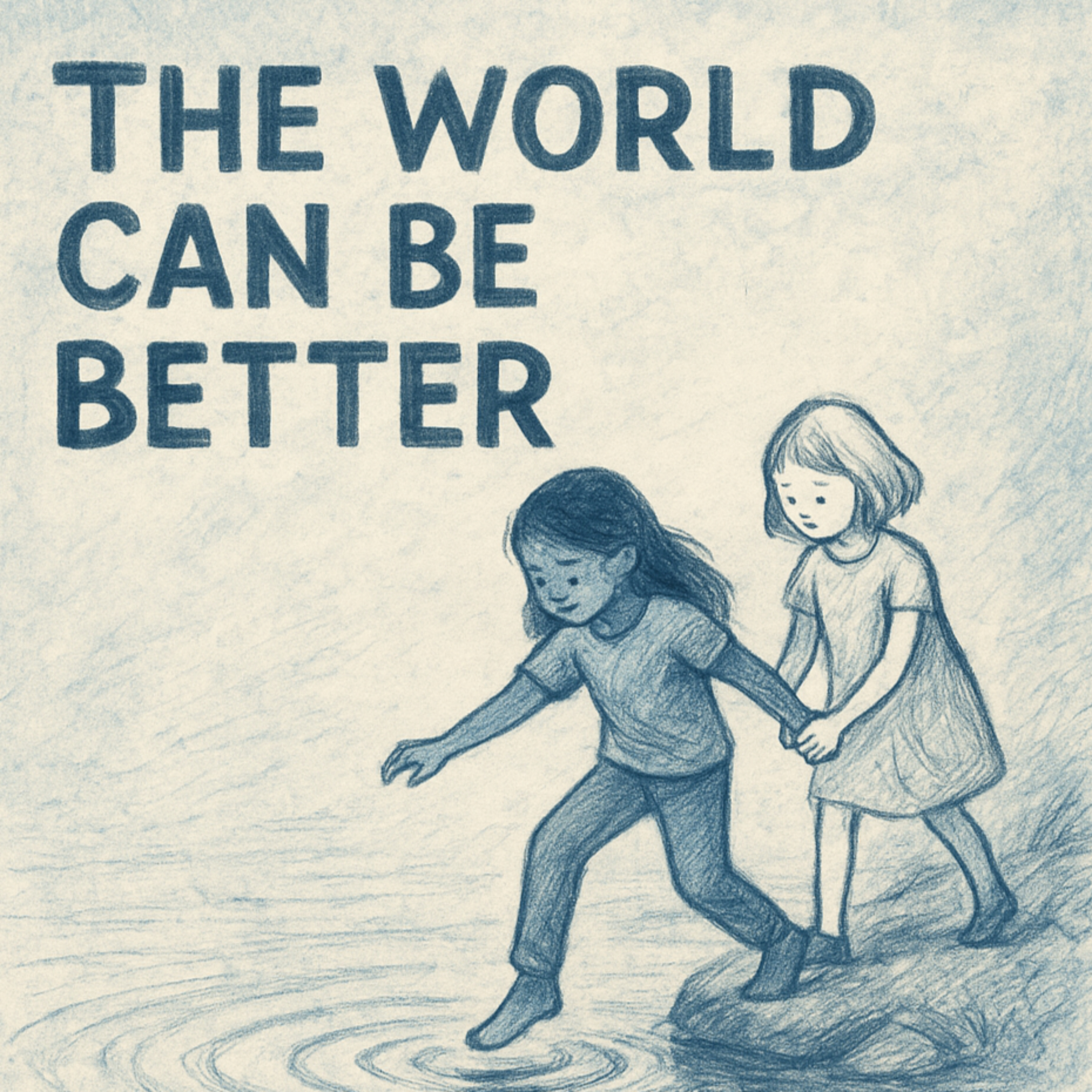 The World Can Be Better