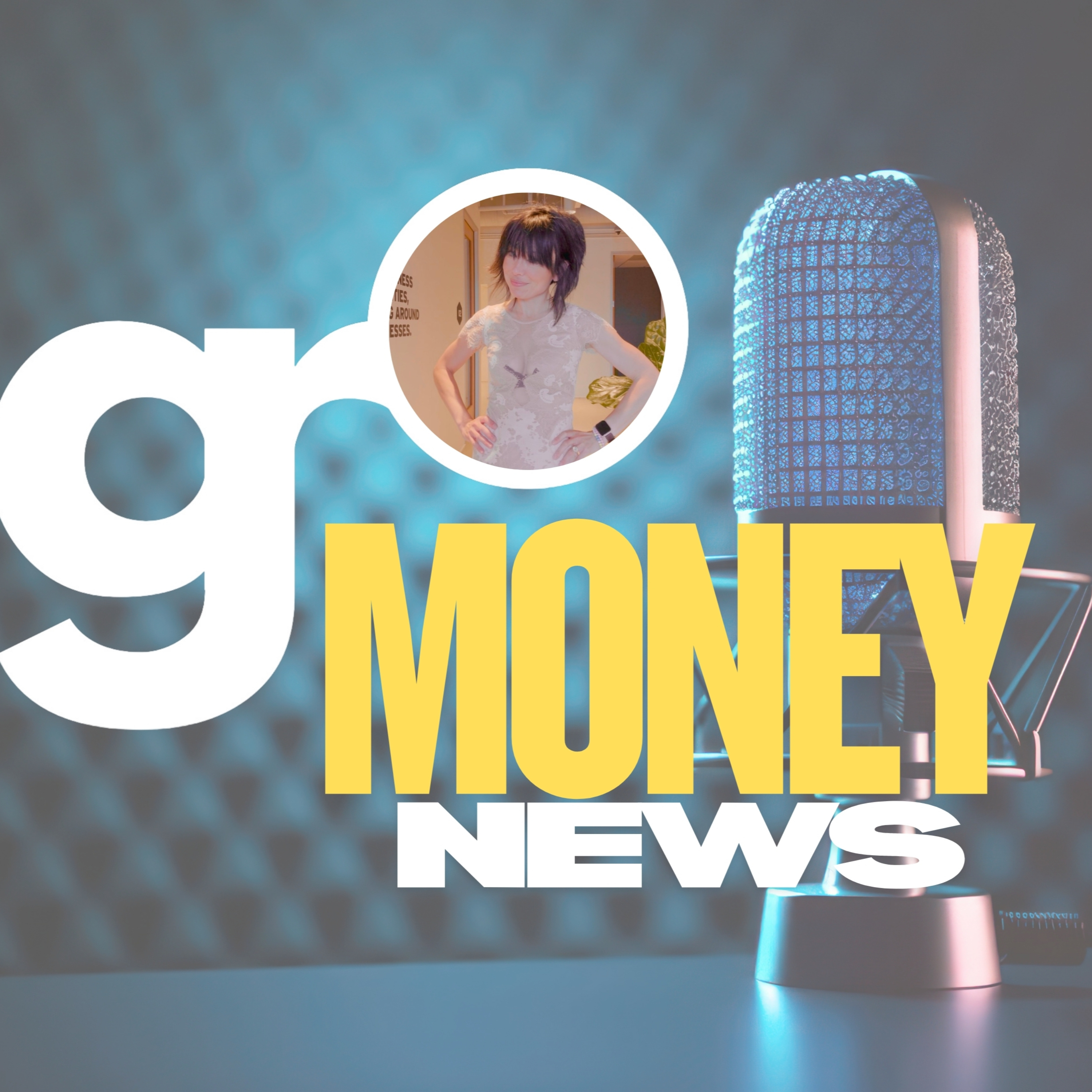 GRO MONEY NEWS