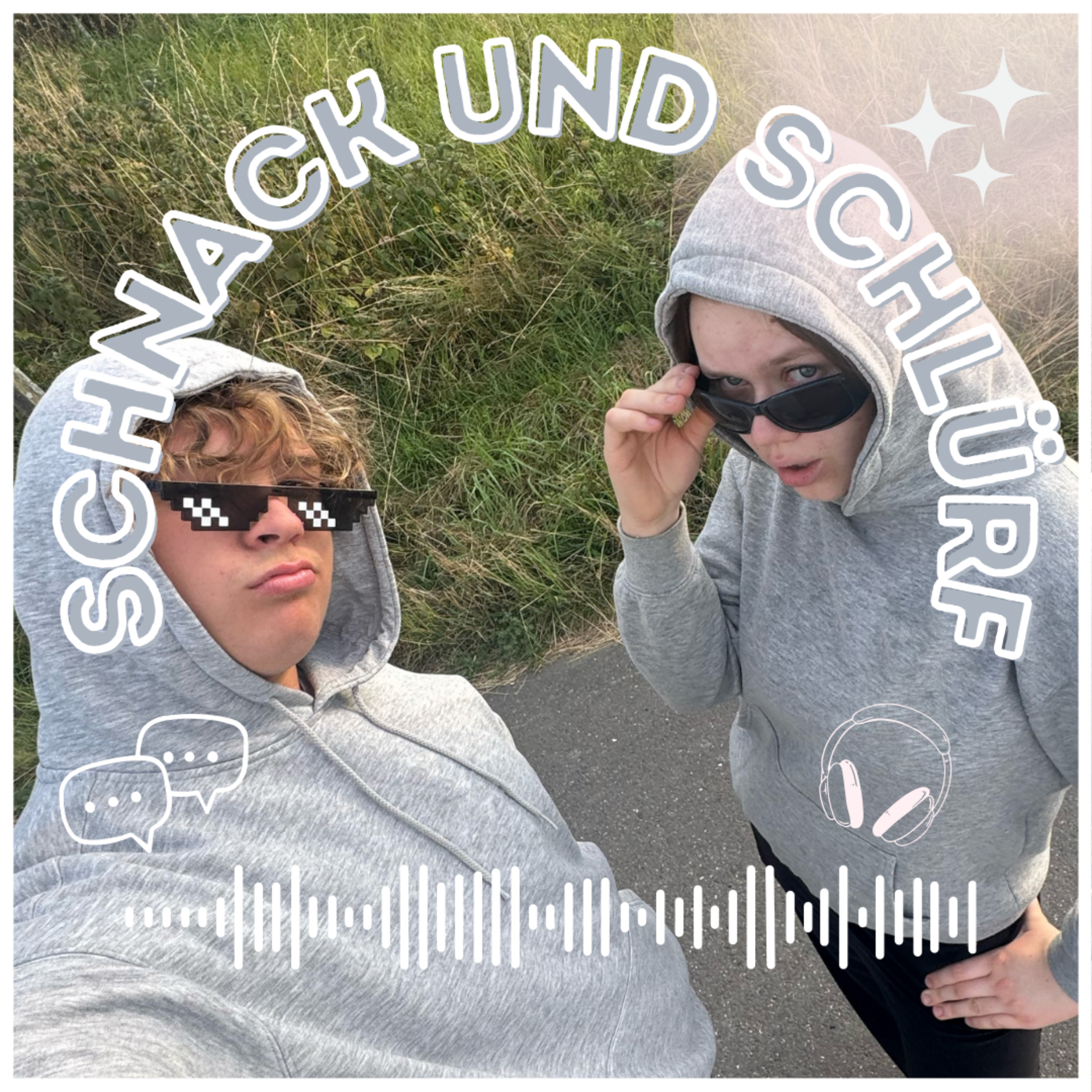 Schnack und Schlürf