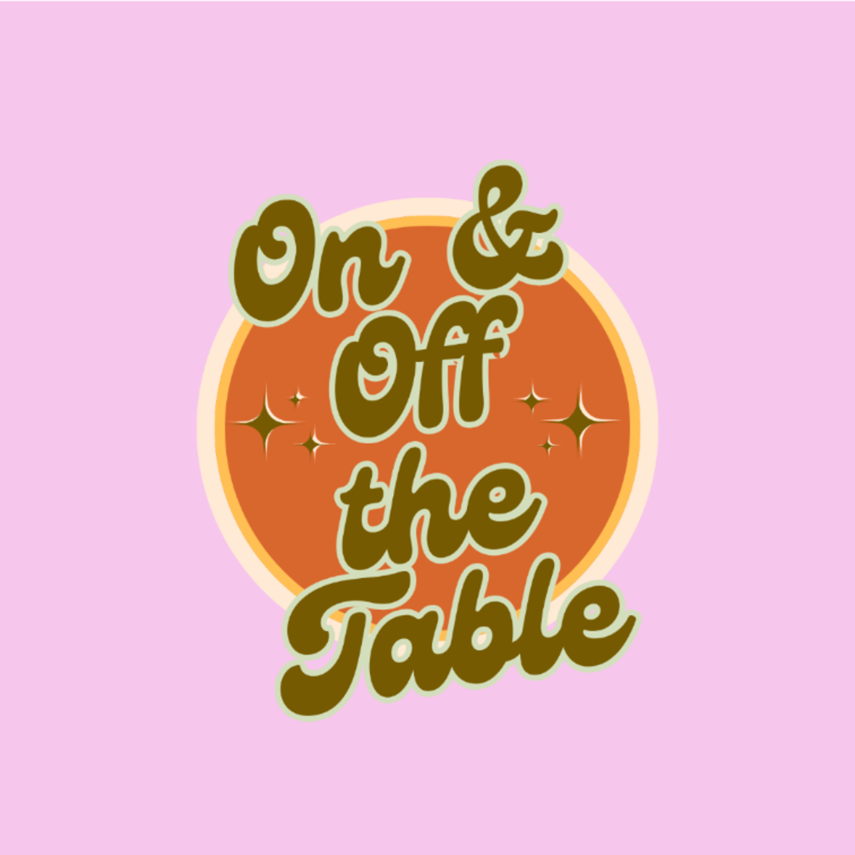 On and Off the Table Podcast