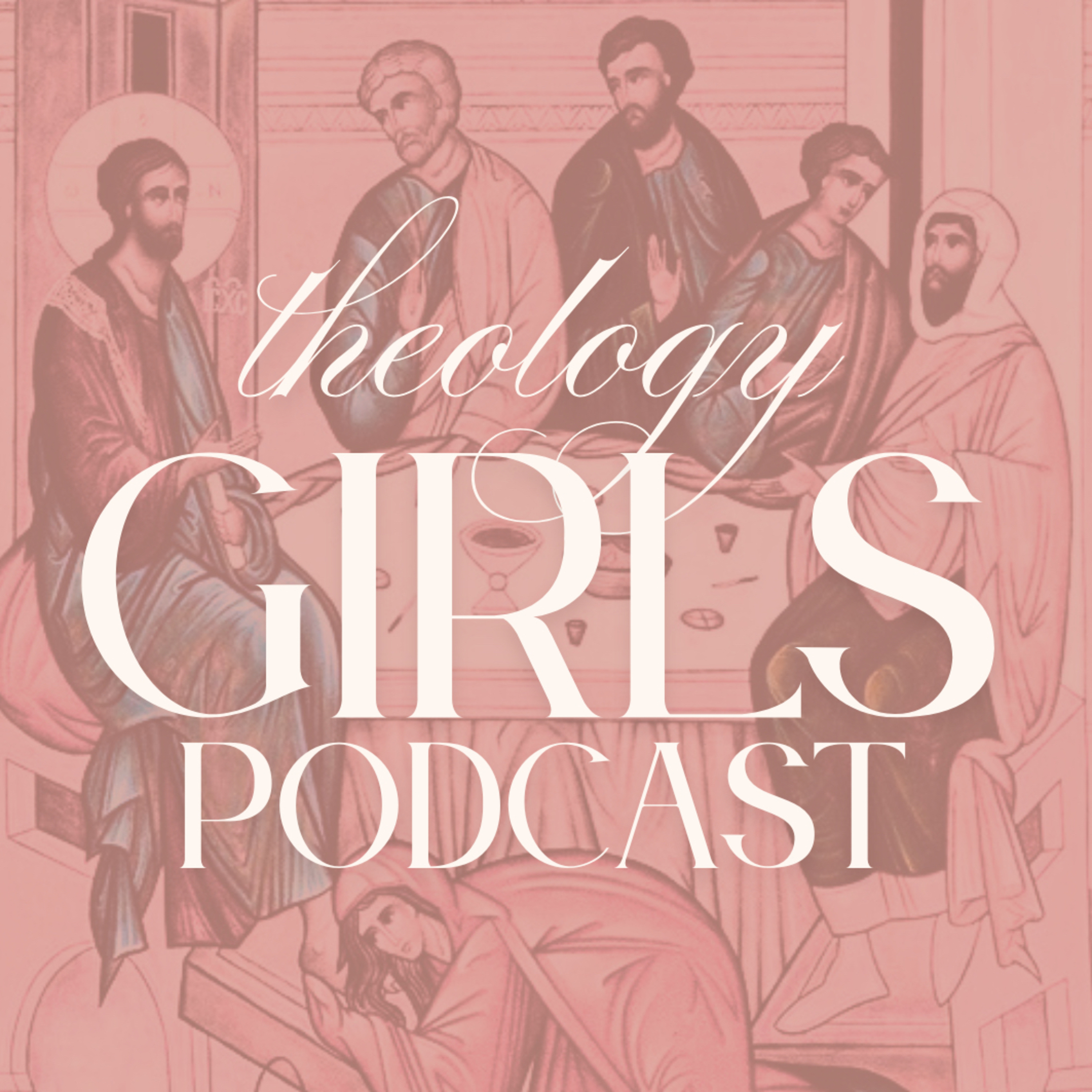 Theology Girls Podcast