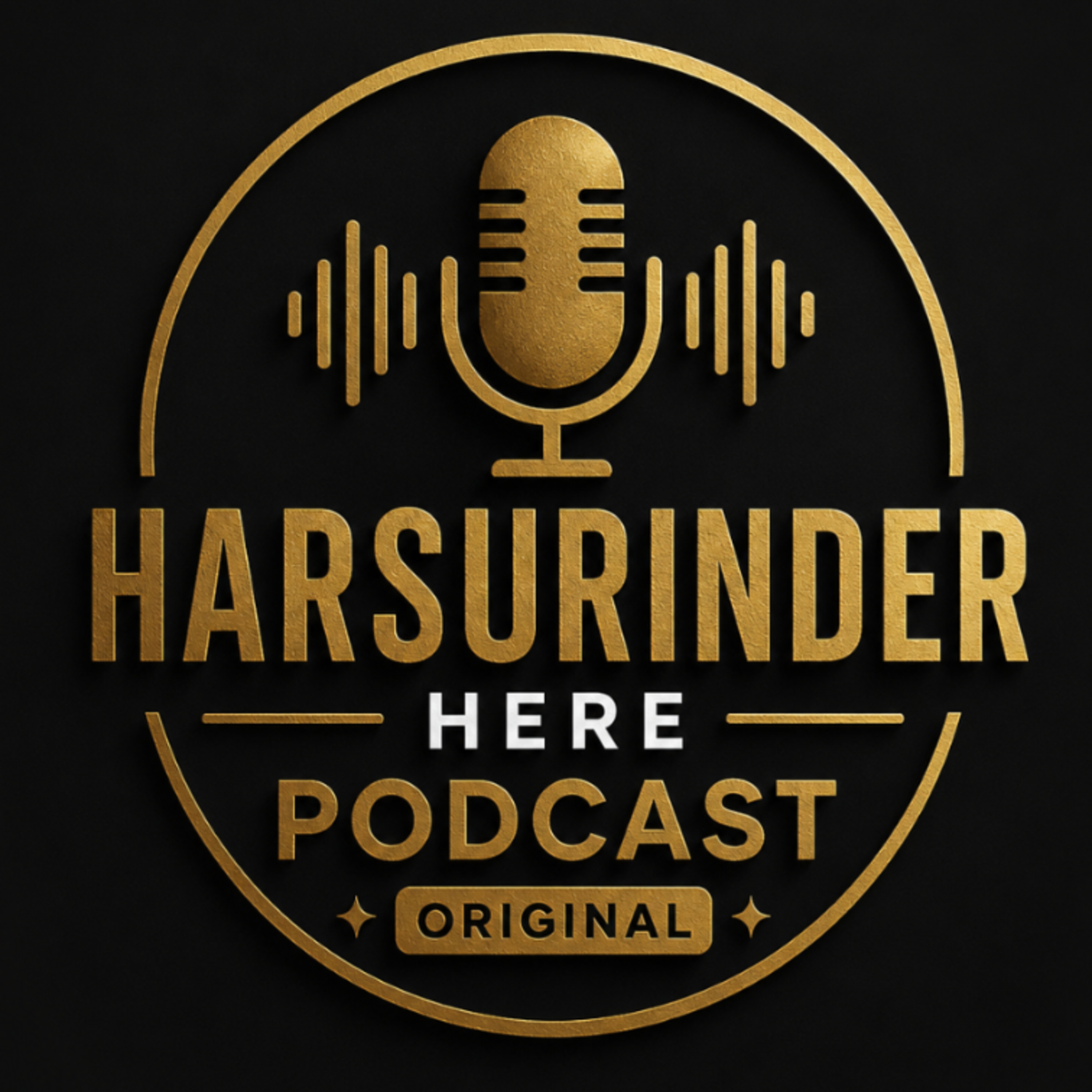 Harsurinder Here Podcast ( original )