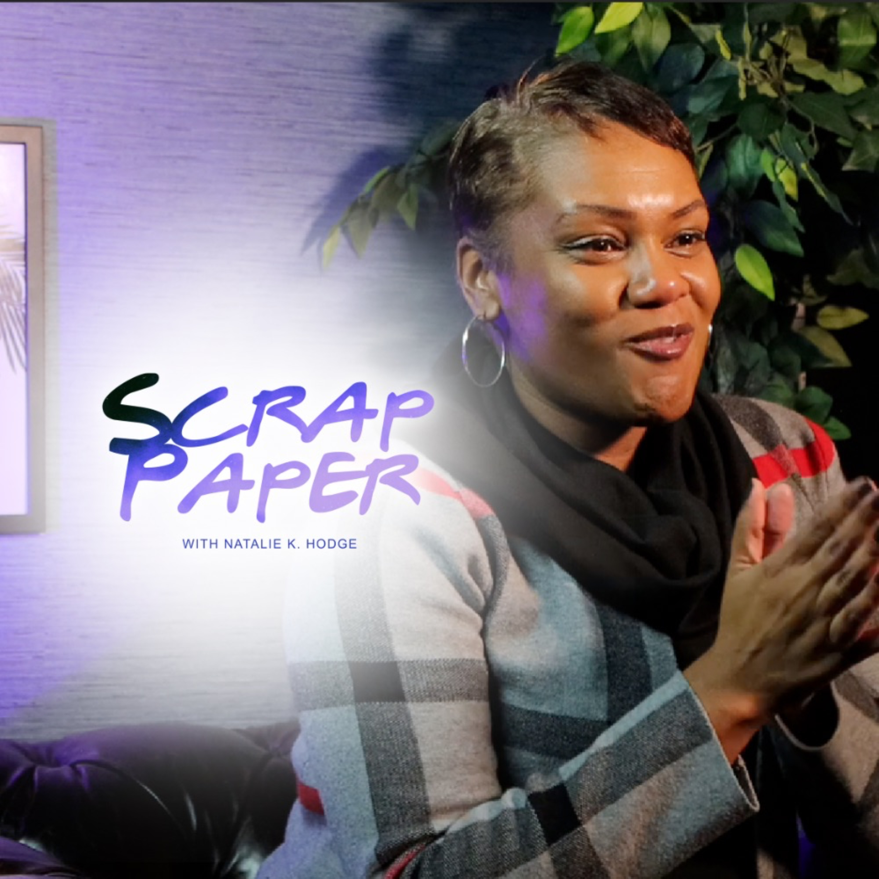 The Scrap Paper Podcast with Natalie K. Hodge