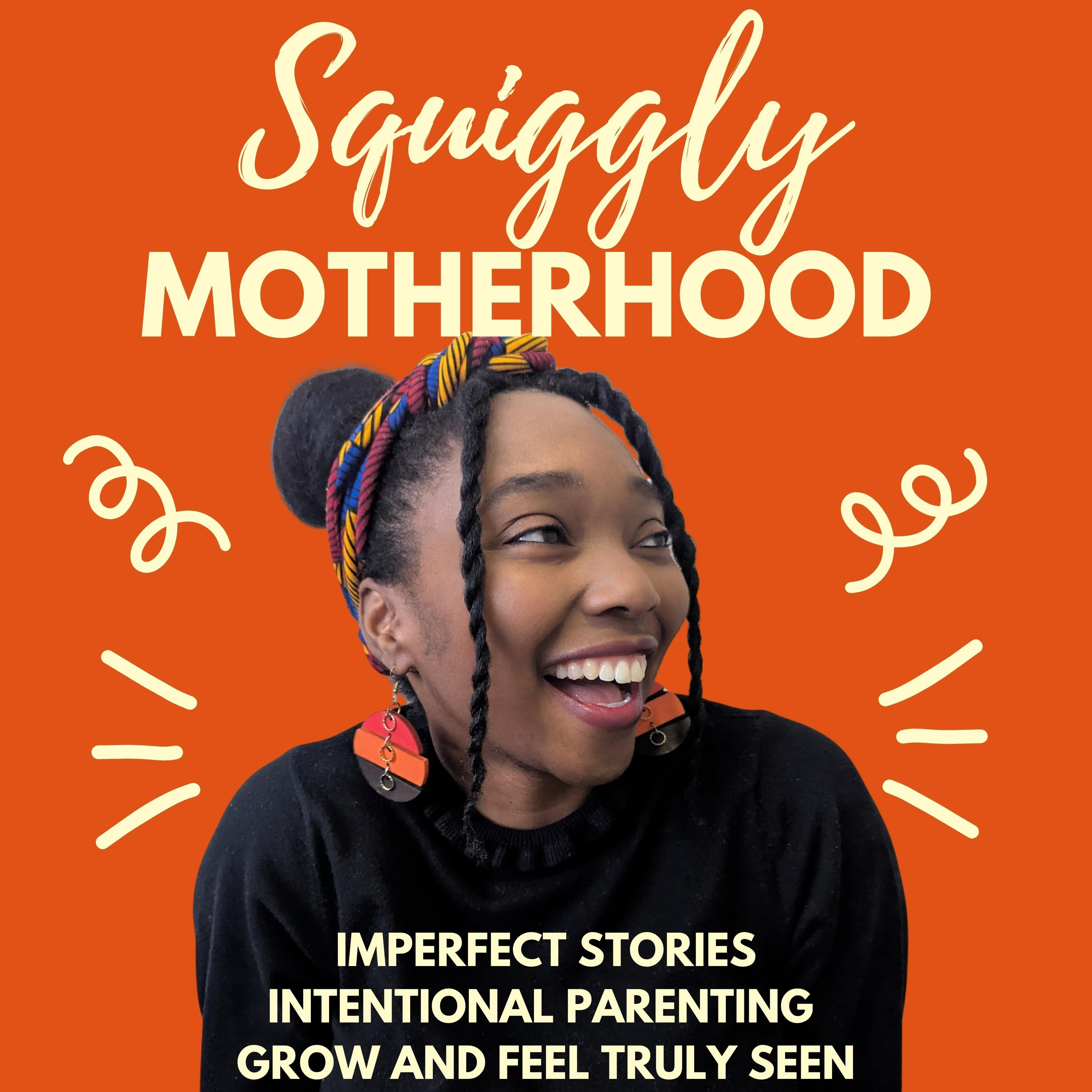 Squiggly Motherhood | Reflective Motherhood, Honest Stories & Intentional Parenting