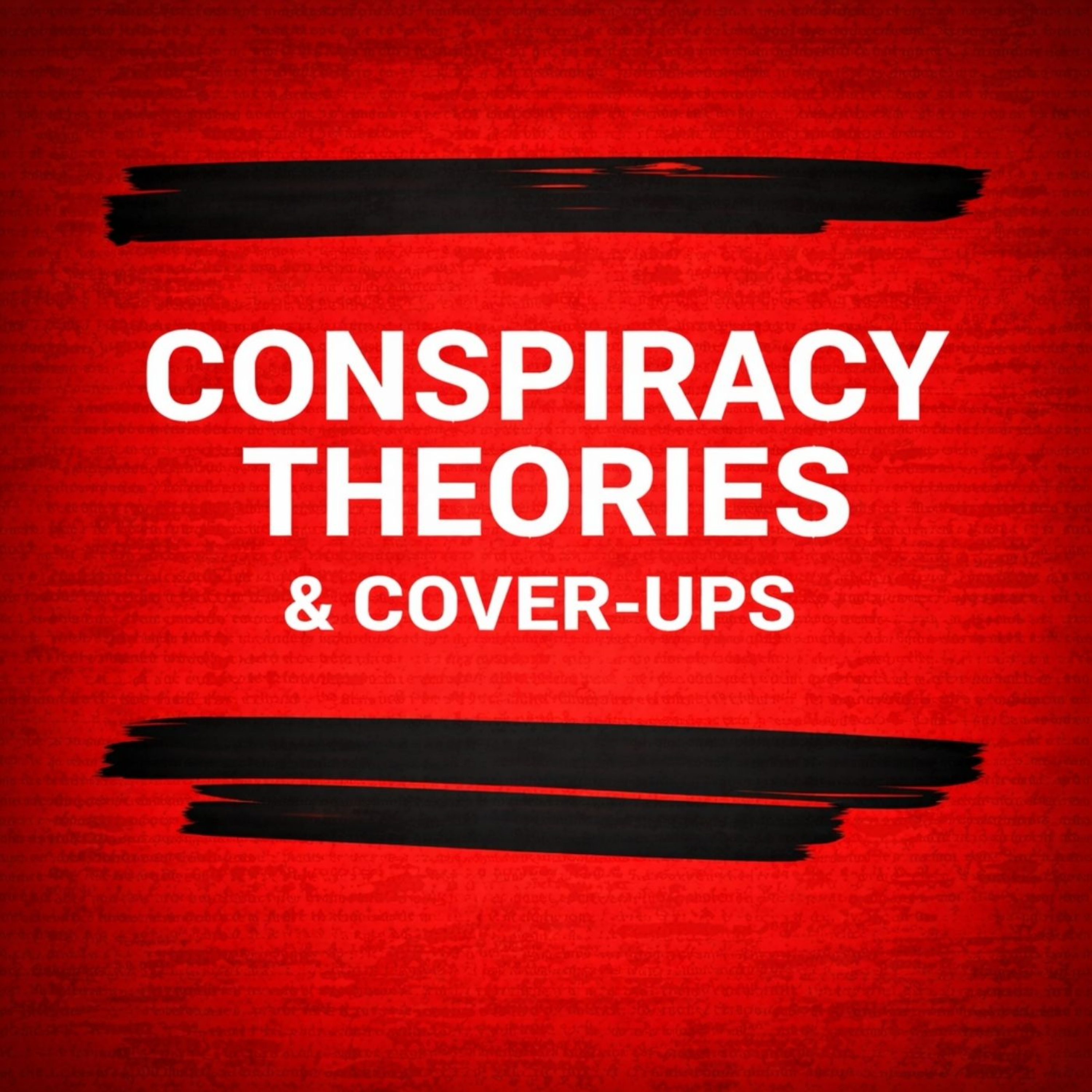 Conspiracy Theories and Cover-Ups