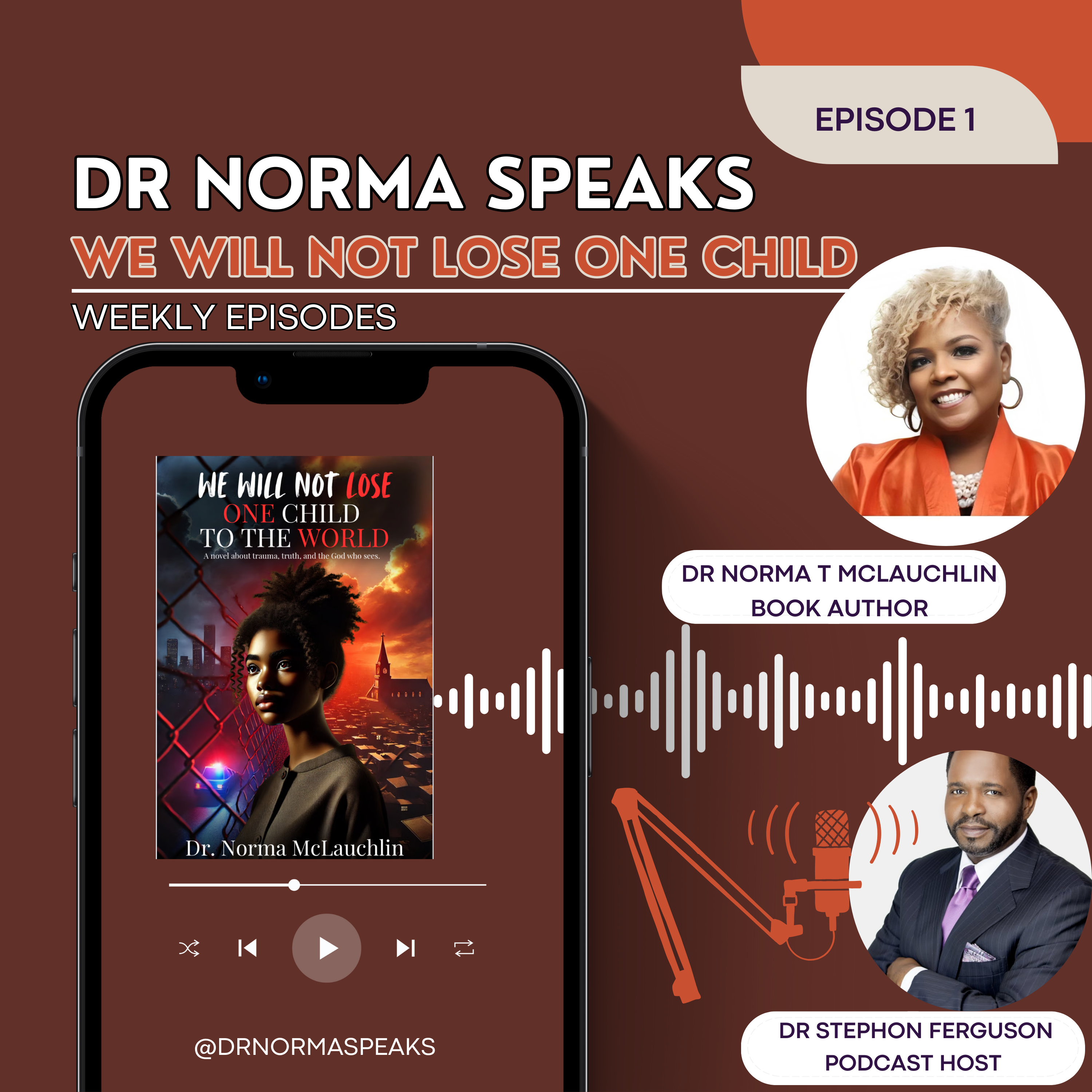 Dr Norma Speaks: We Will Not Lose One Child To The World