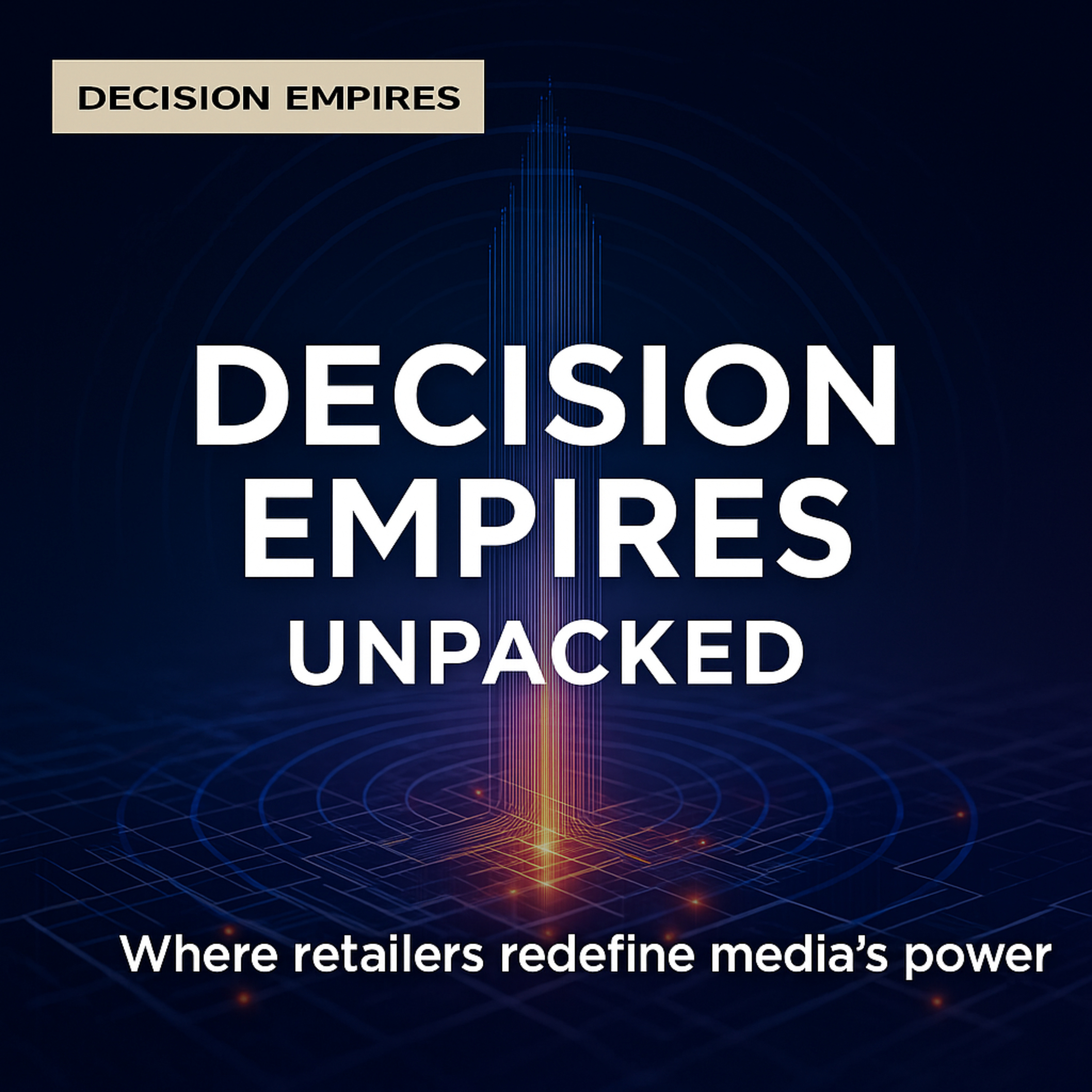 Decision Empires: Unpacked podcast artwork
