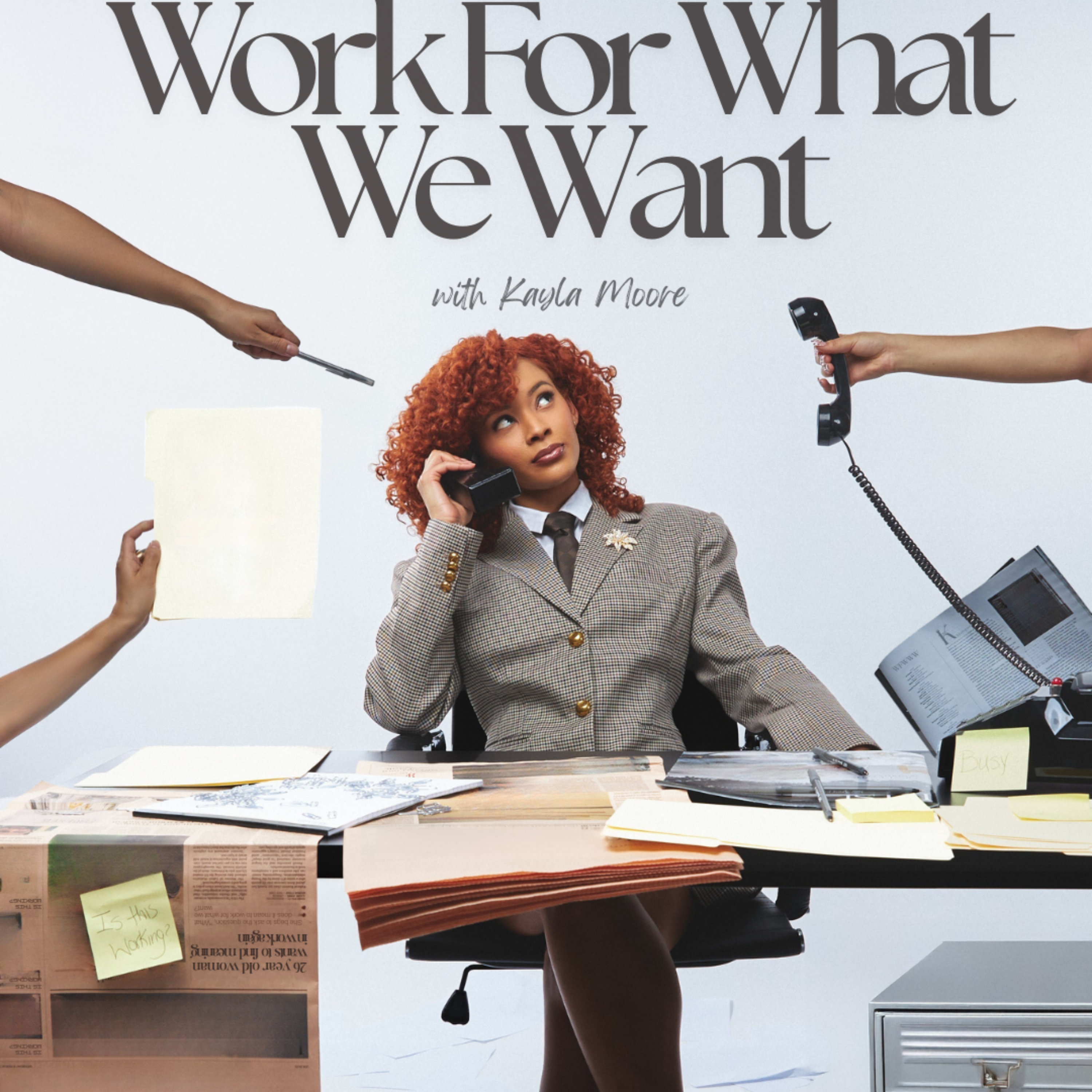 Work for What We Want podcast artwork