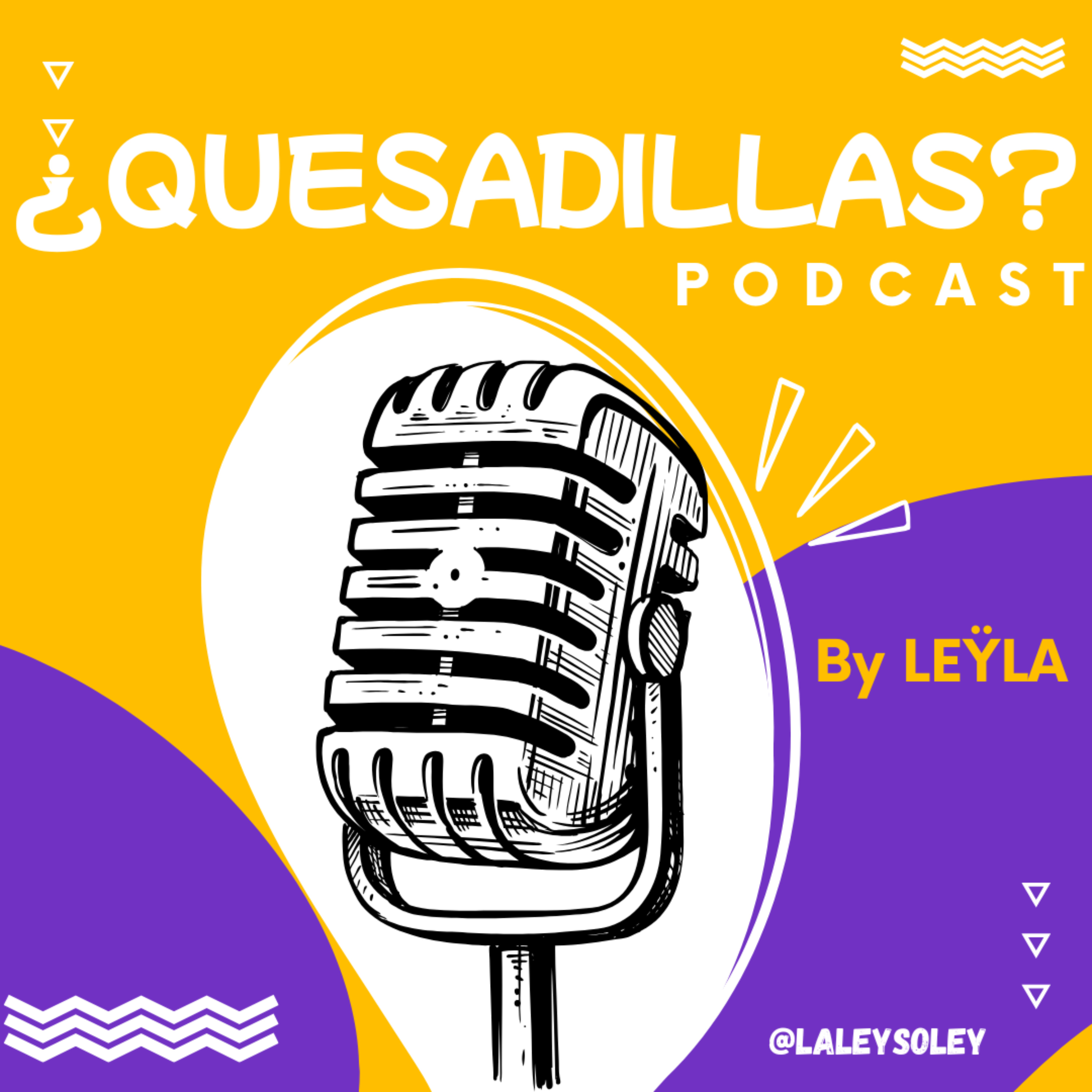 ¿QUESADILLAS? podcast artwork