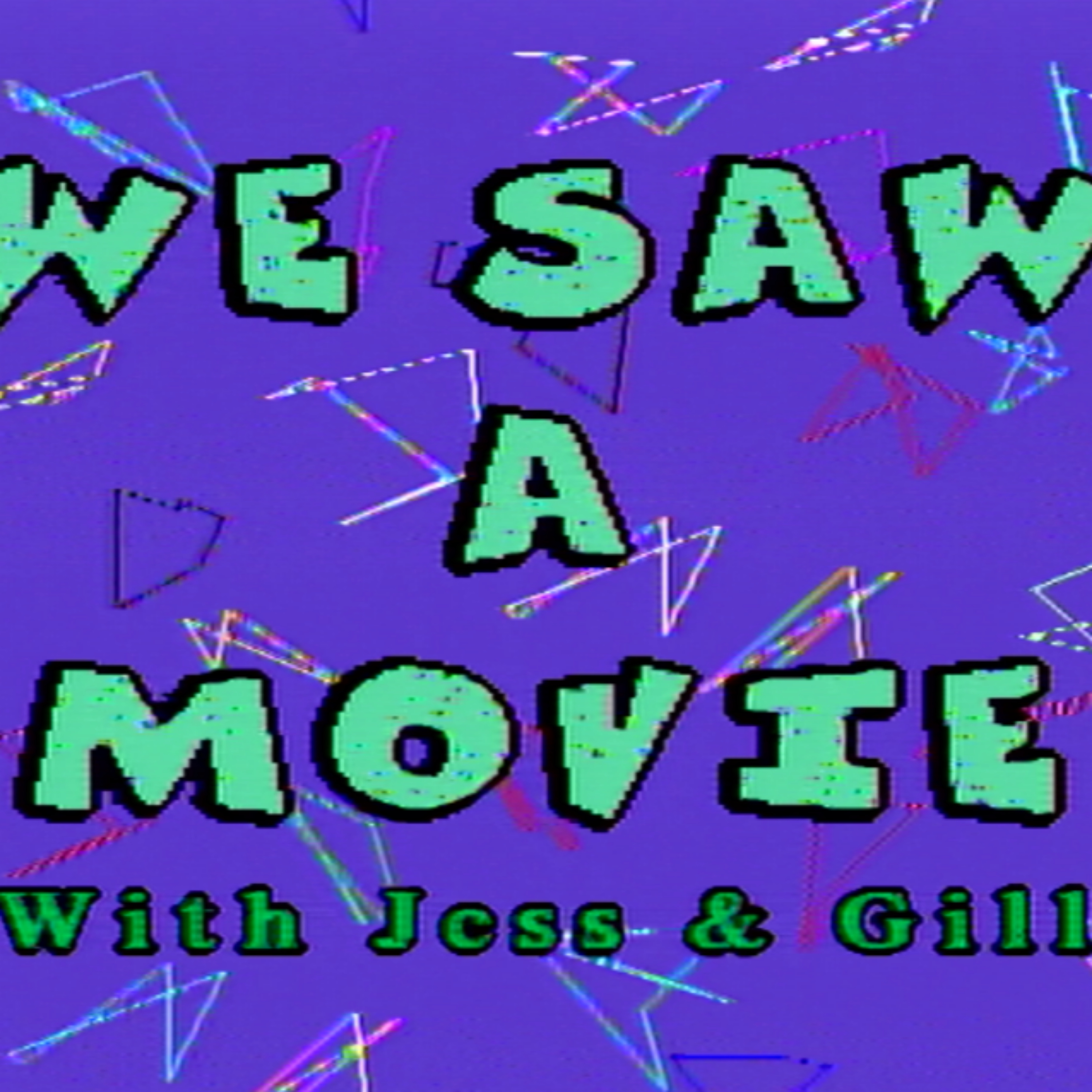 We Saw a Movie