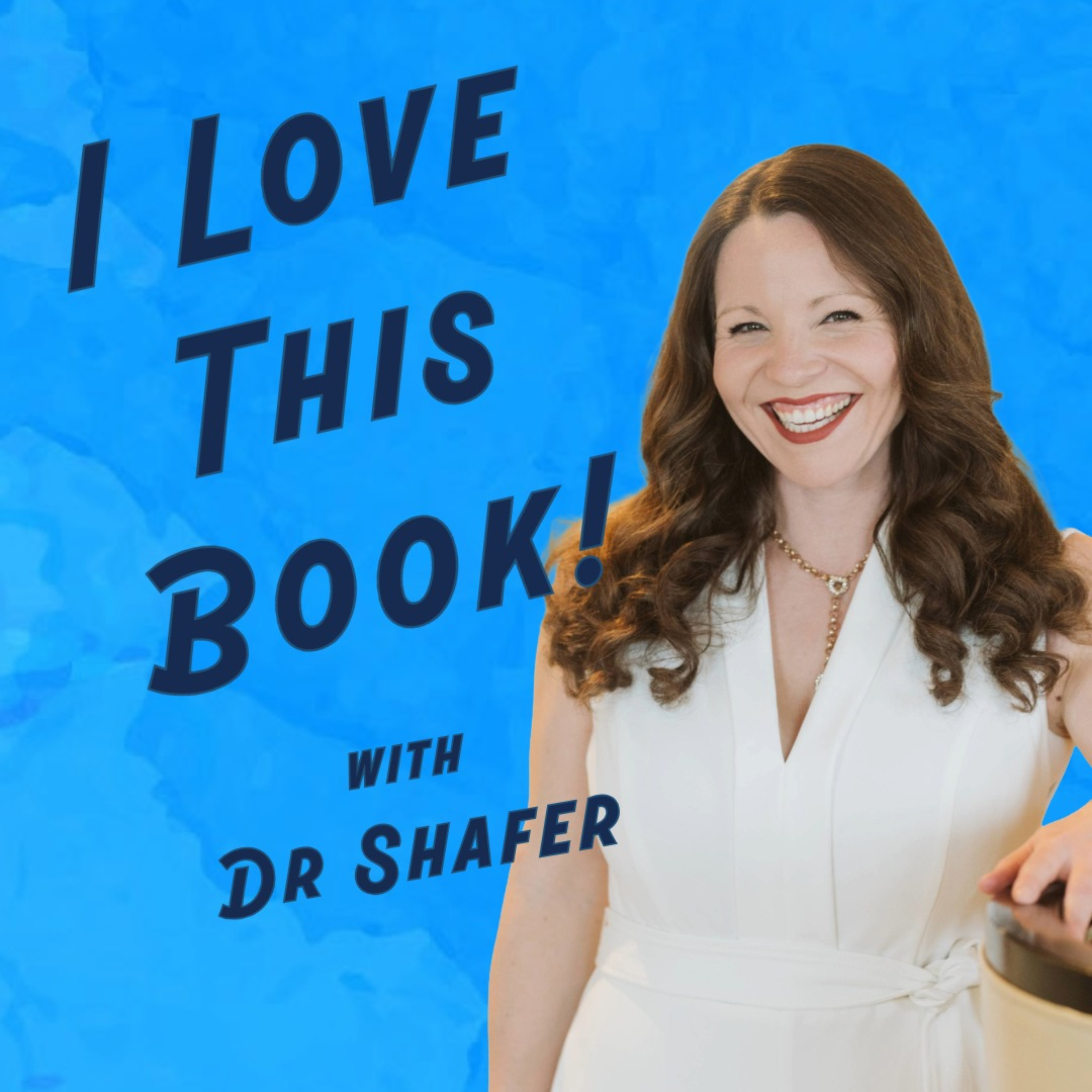 I Love This Book! with Dr Shafer podcast artwork