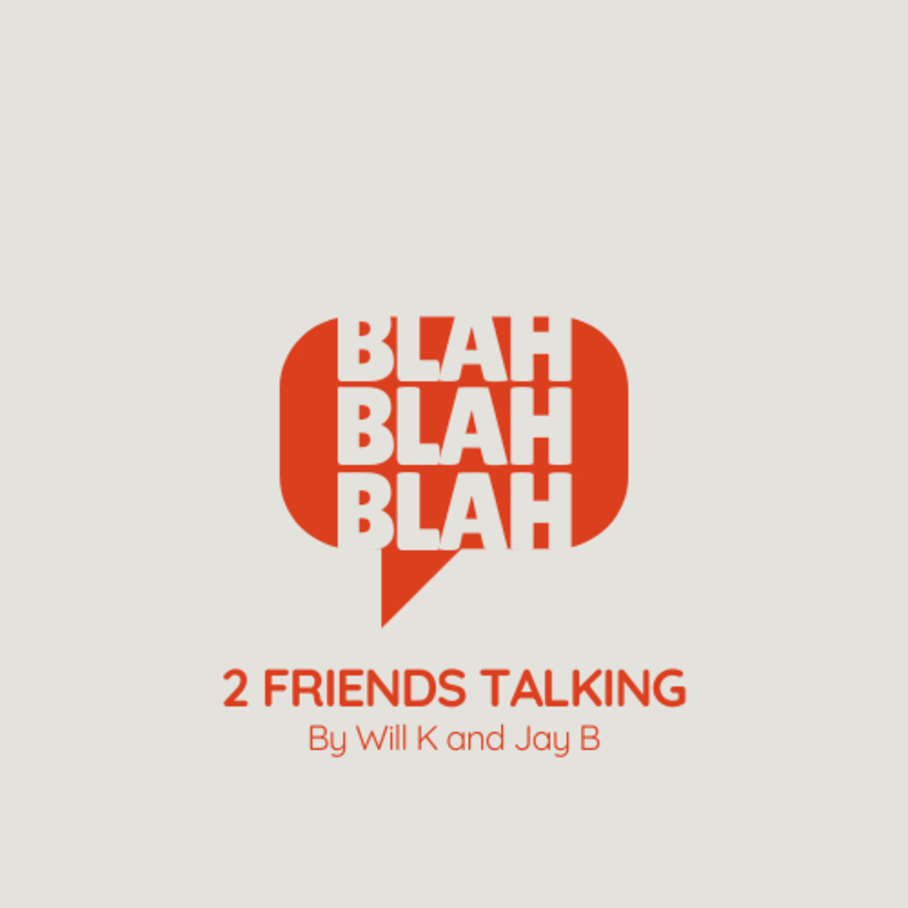 2 Friends Talking Podcast podcast artwork