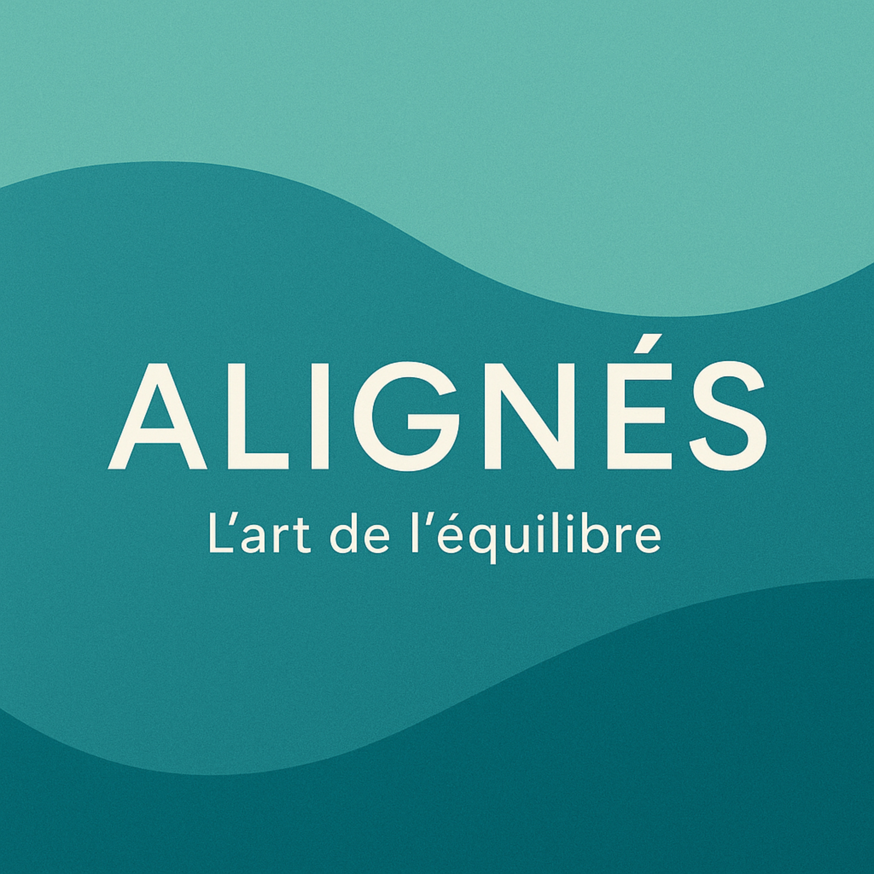 Alignés ! L'art de l'équilibre. podcast artwork