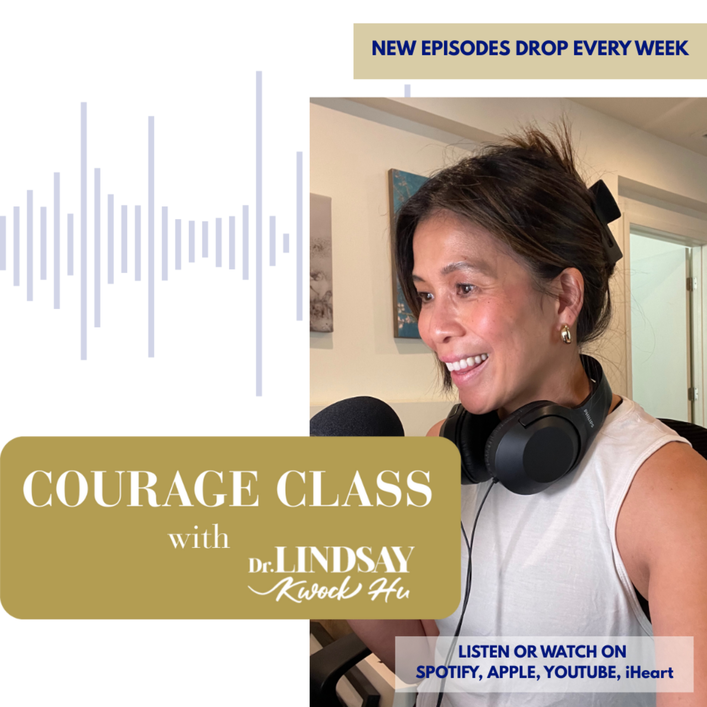 Courage Class with Dr. Lindsay Kwock Hu