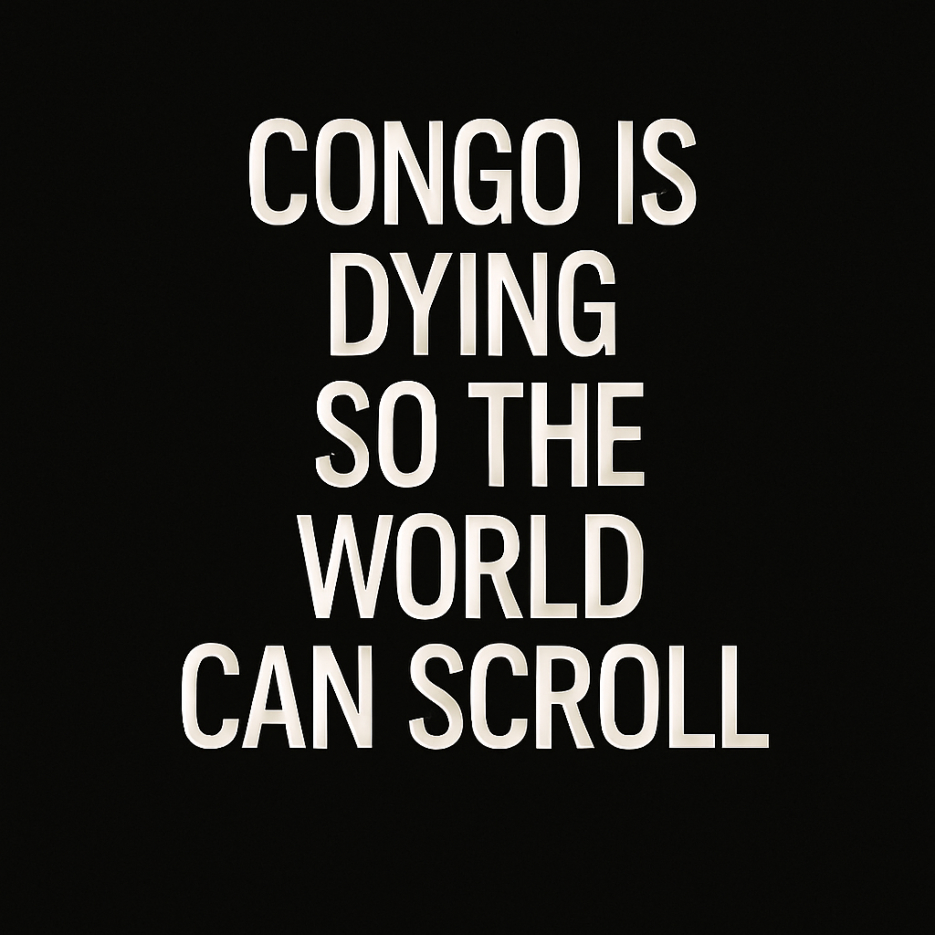Congo Is Dying So The World Can Scroll