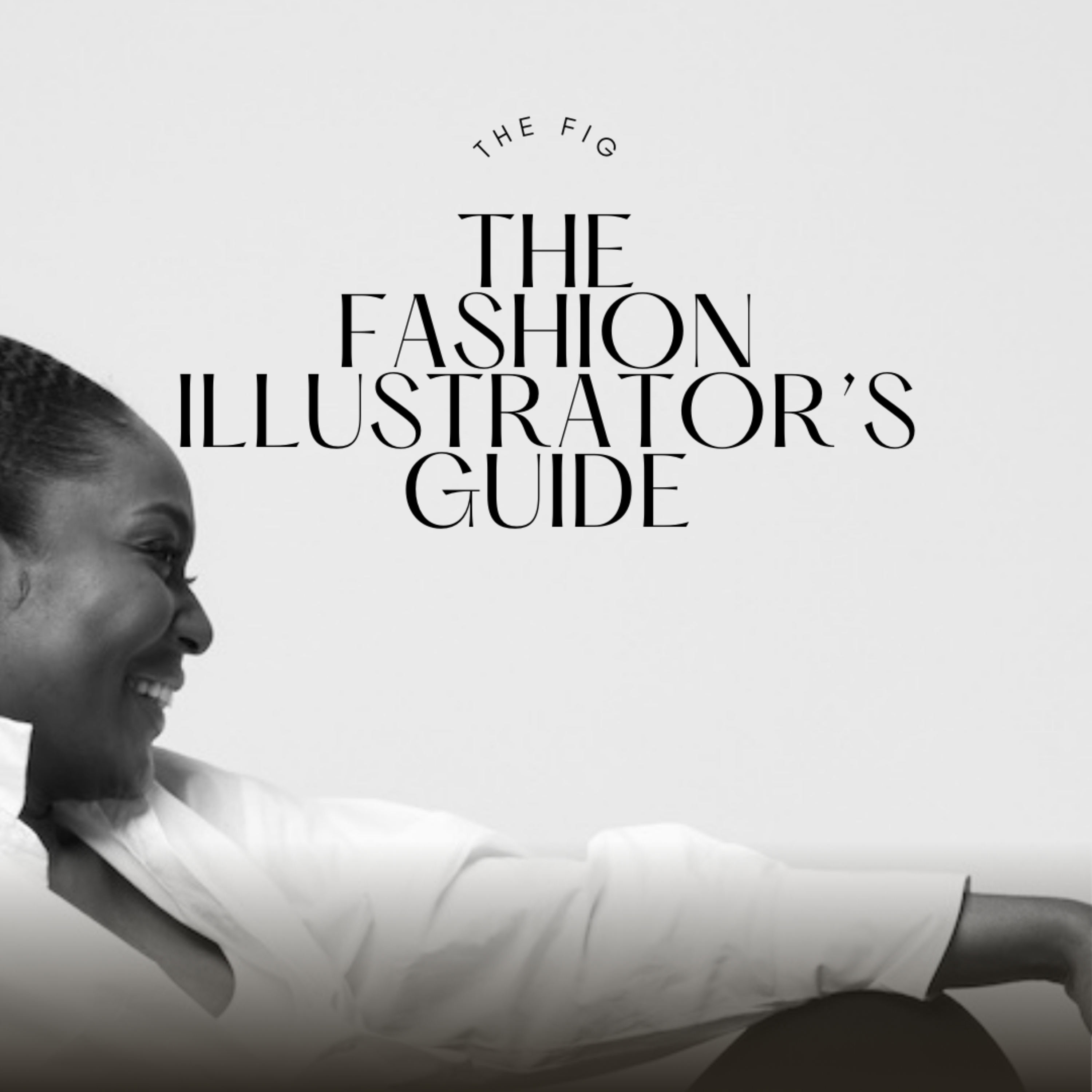 The Fashion Illustrator's Guide (FIG) podcast artwork