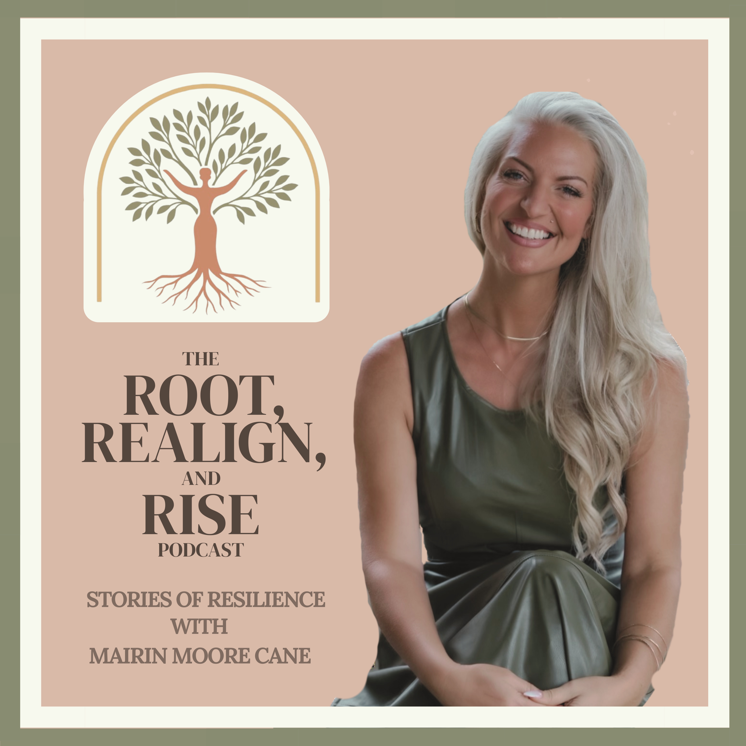 Root, Realign and Rise ™ with Mairin Moore Cane podcast artwork