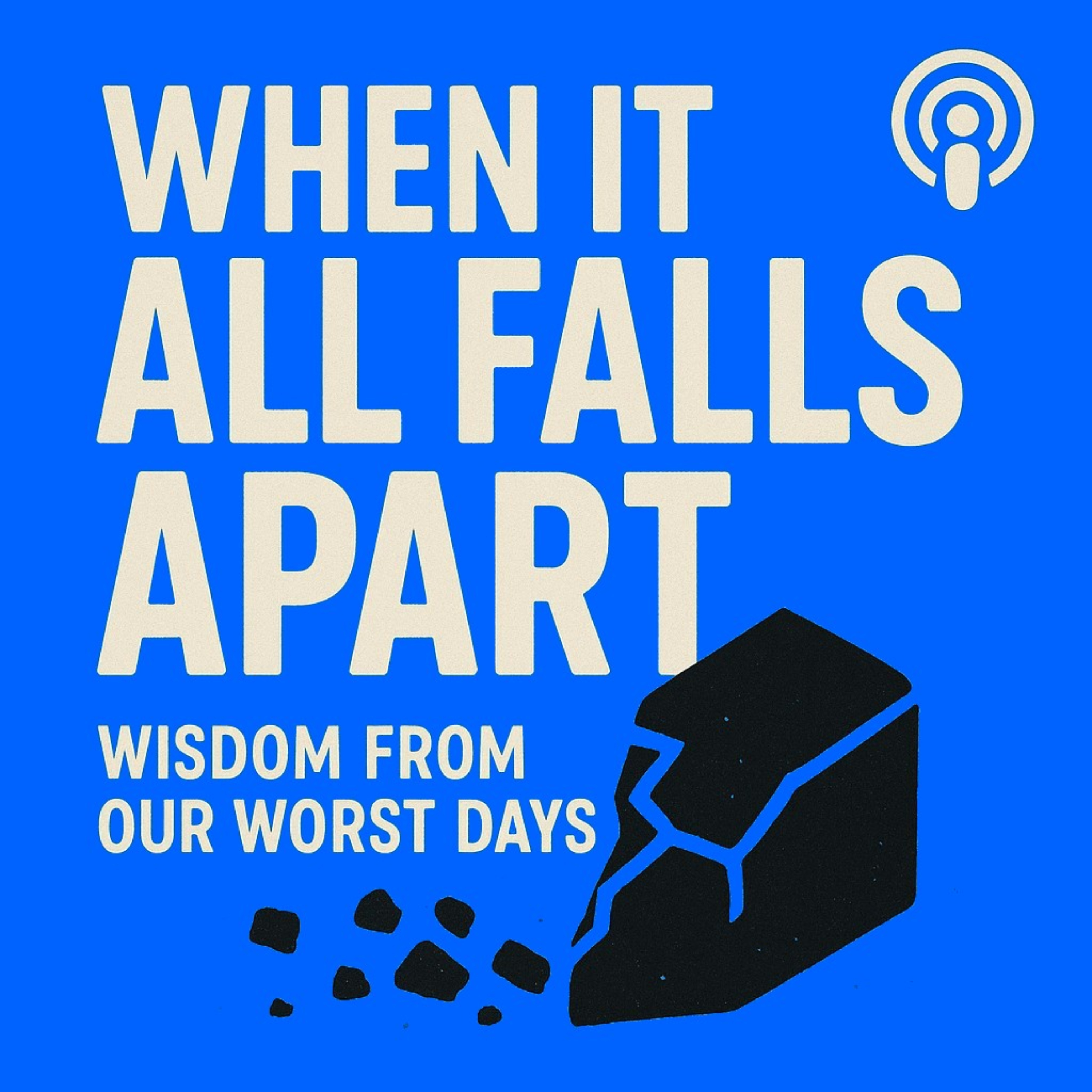 when it all falls apart: wisdom from our worst days cover