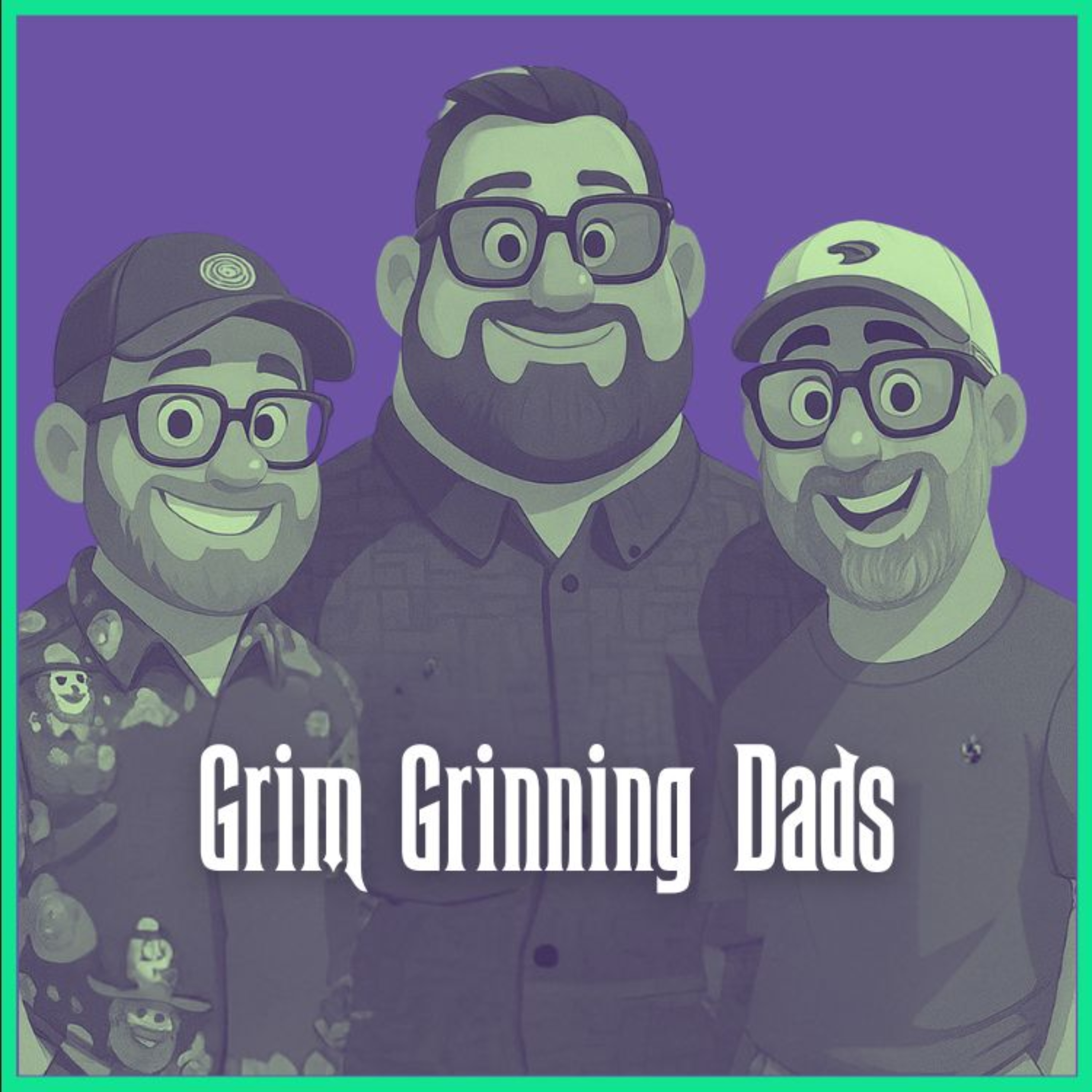 The Grim Grinning Dads