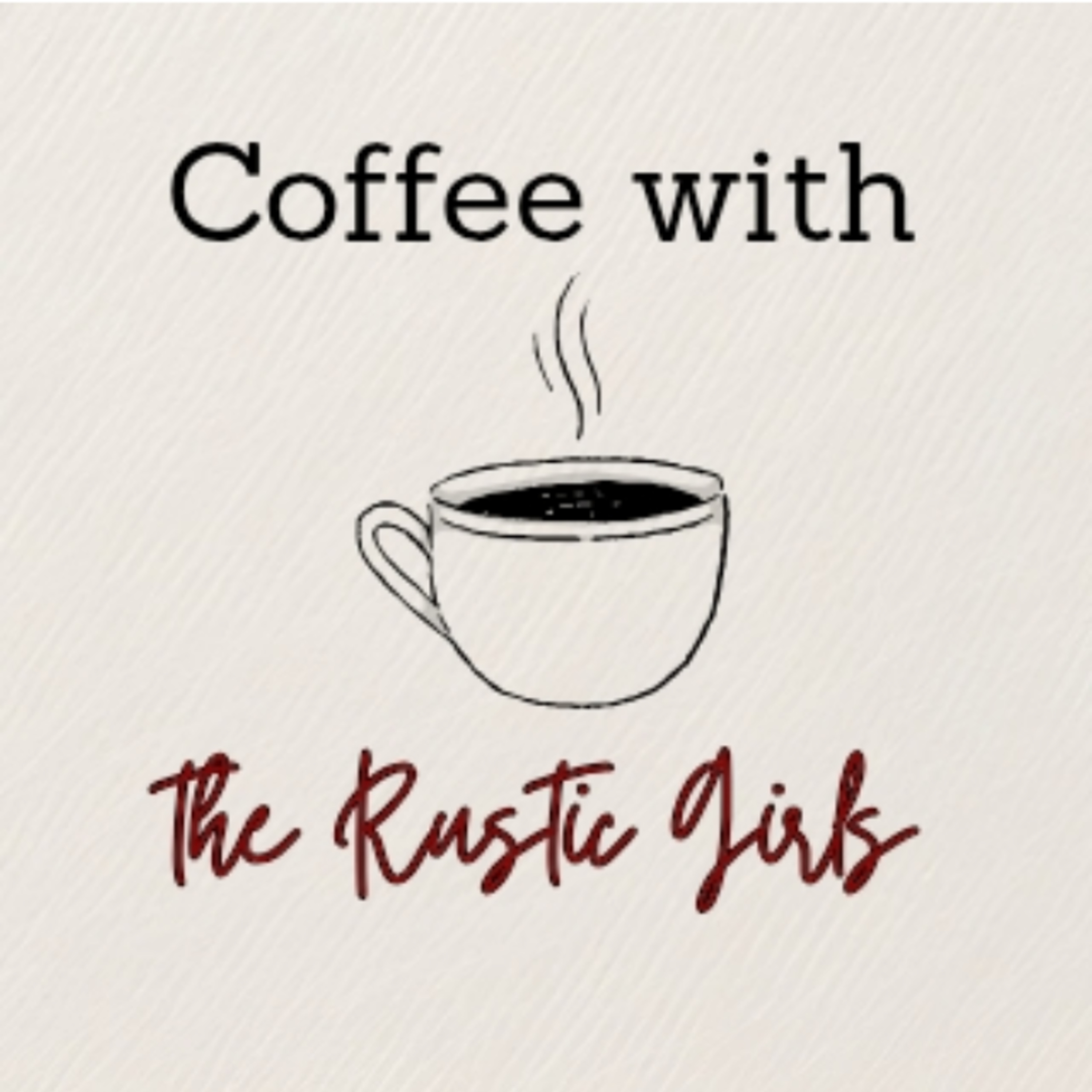 Coffee with the Rustic Girls