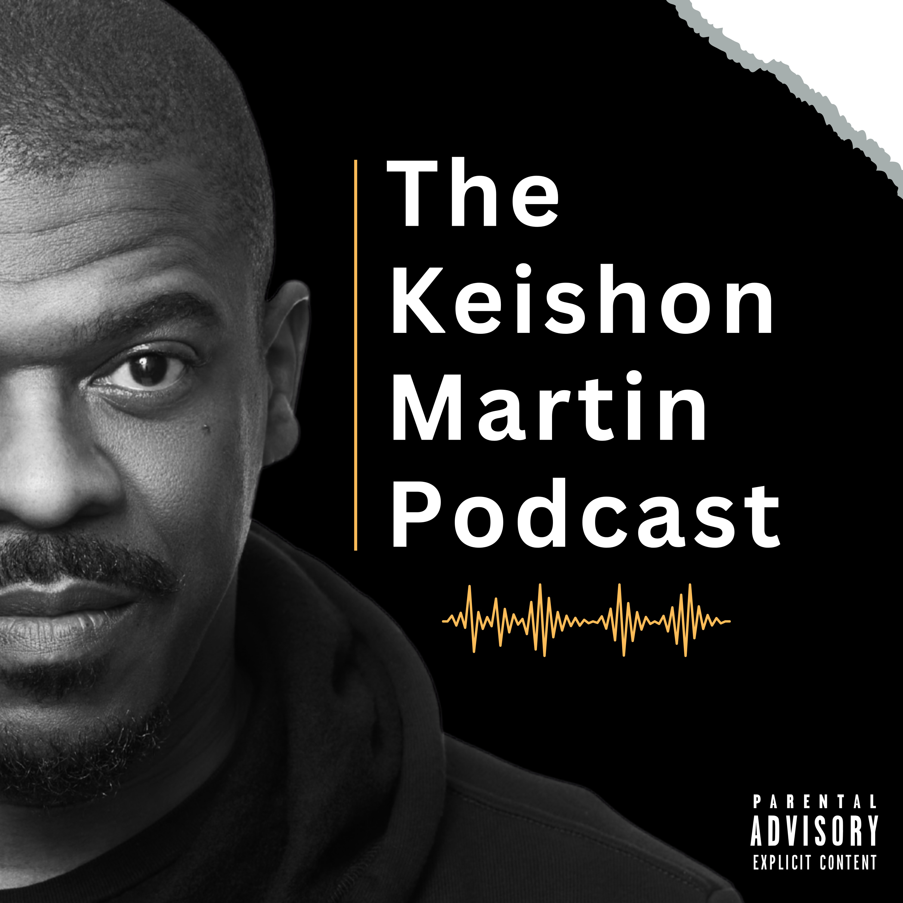 The Keishon Martin Podcast