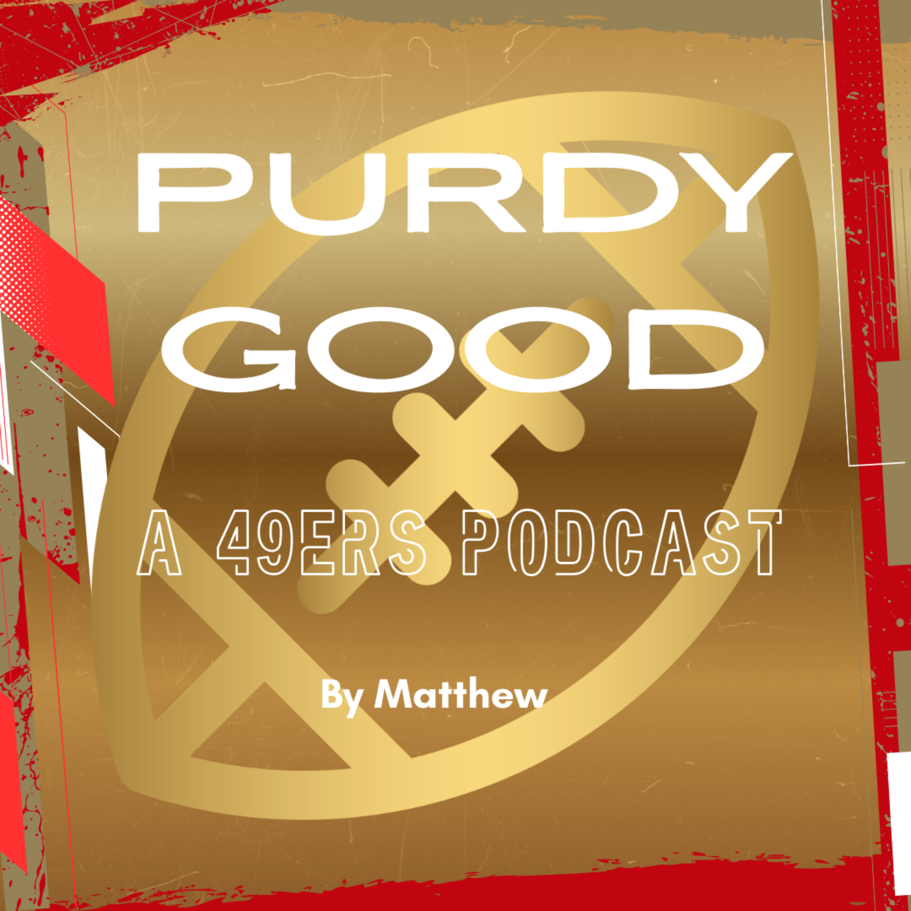 Purdy Good: A 49ers Podcast