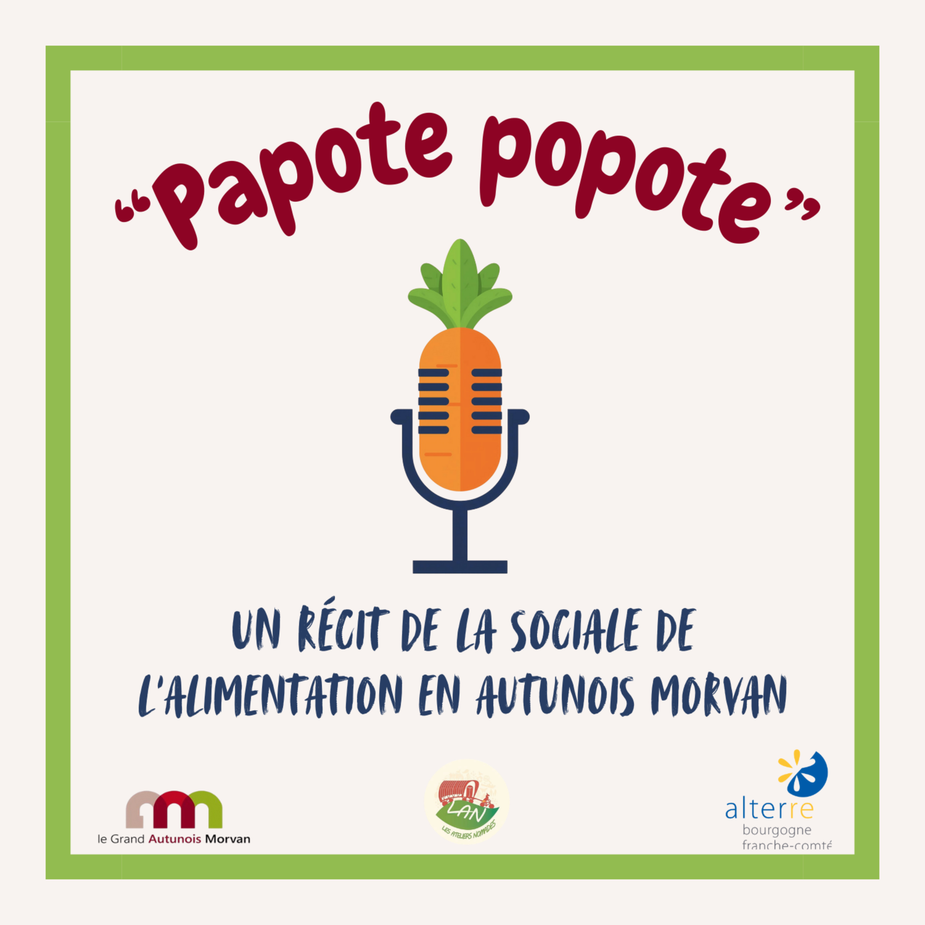 Papote Popote - Un récit de la sociale de l'alimentation en Autunois Morvan