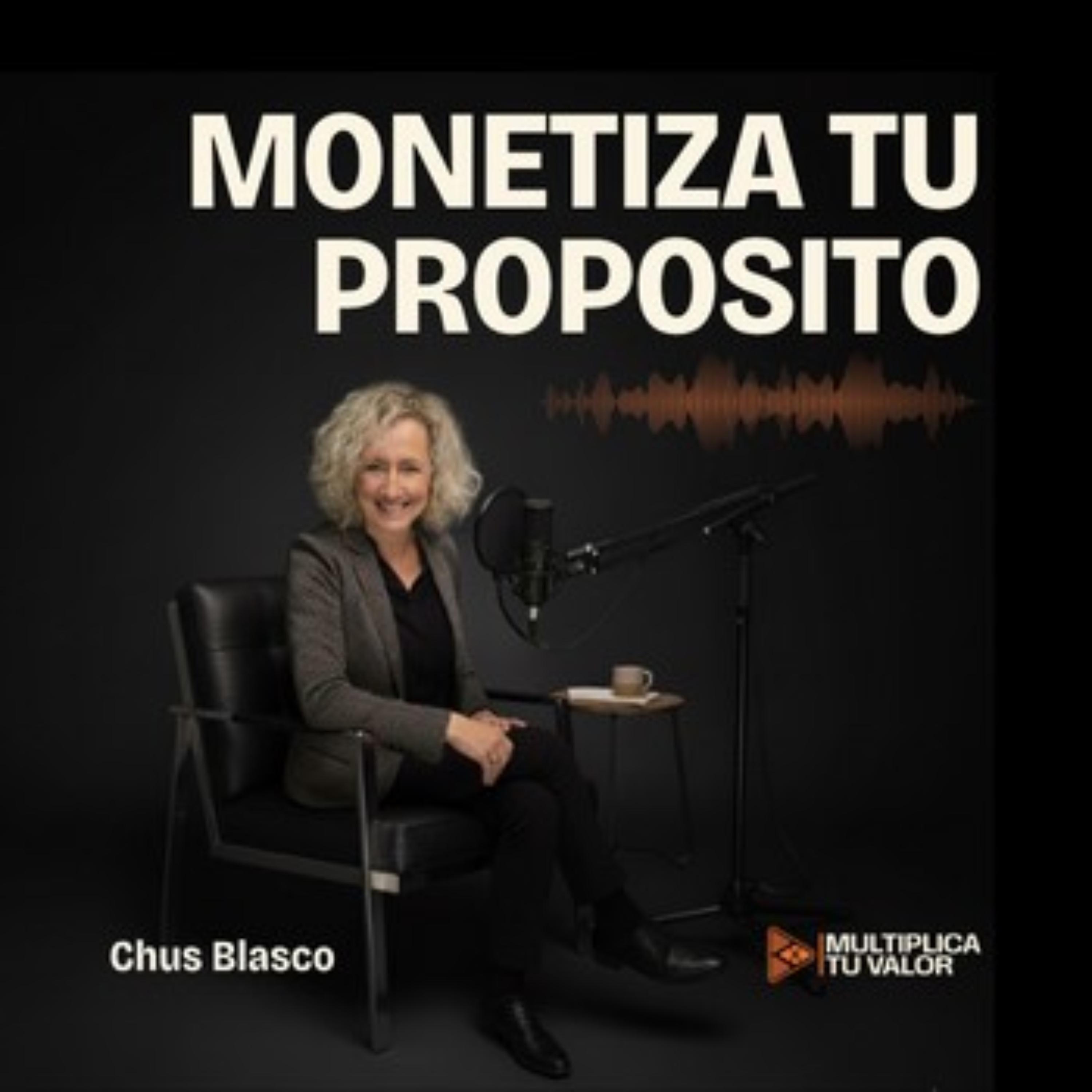 MONETIZA TU PROPÓSITO podcast artwork