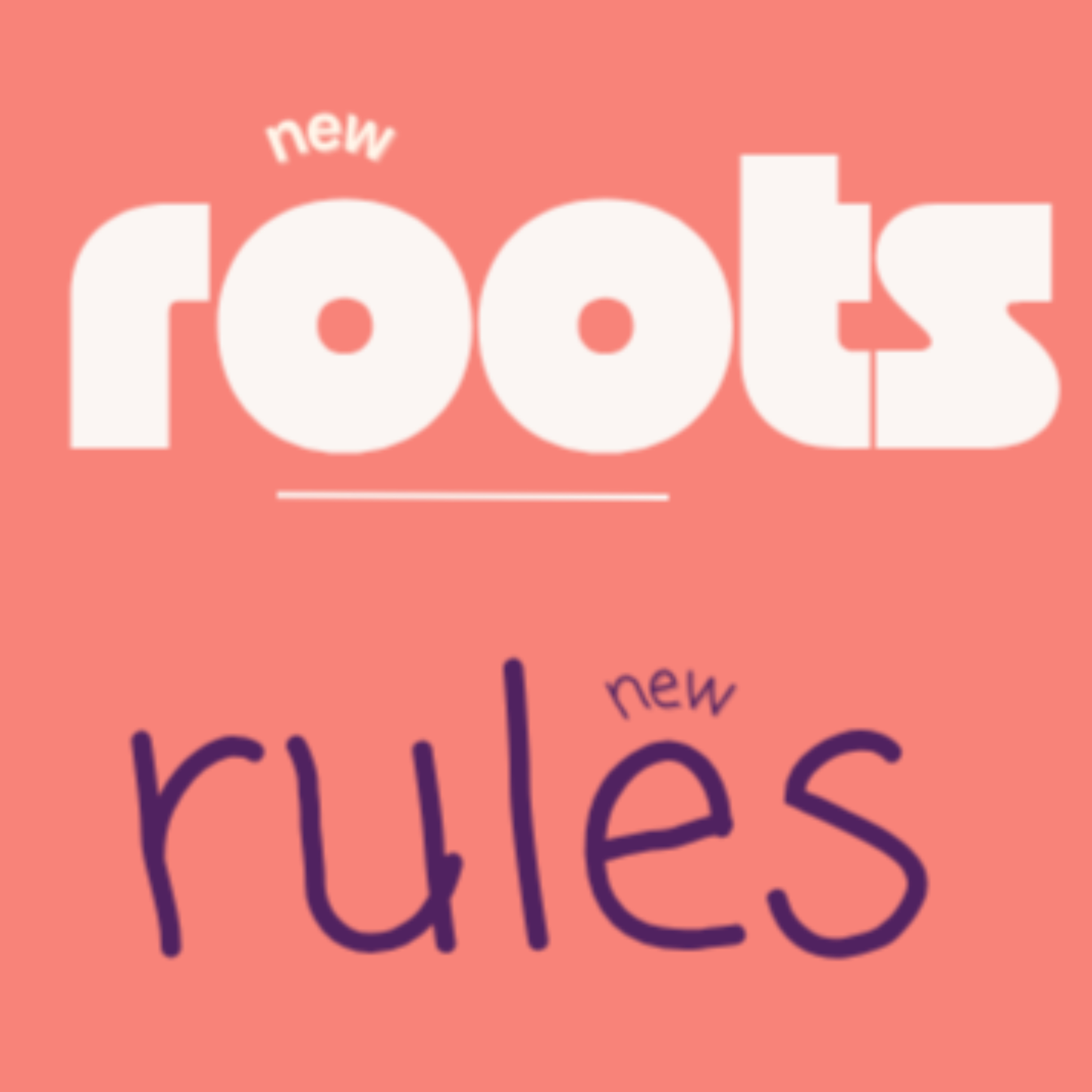 new roots new rules podcast artwork