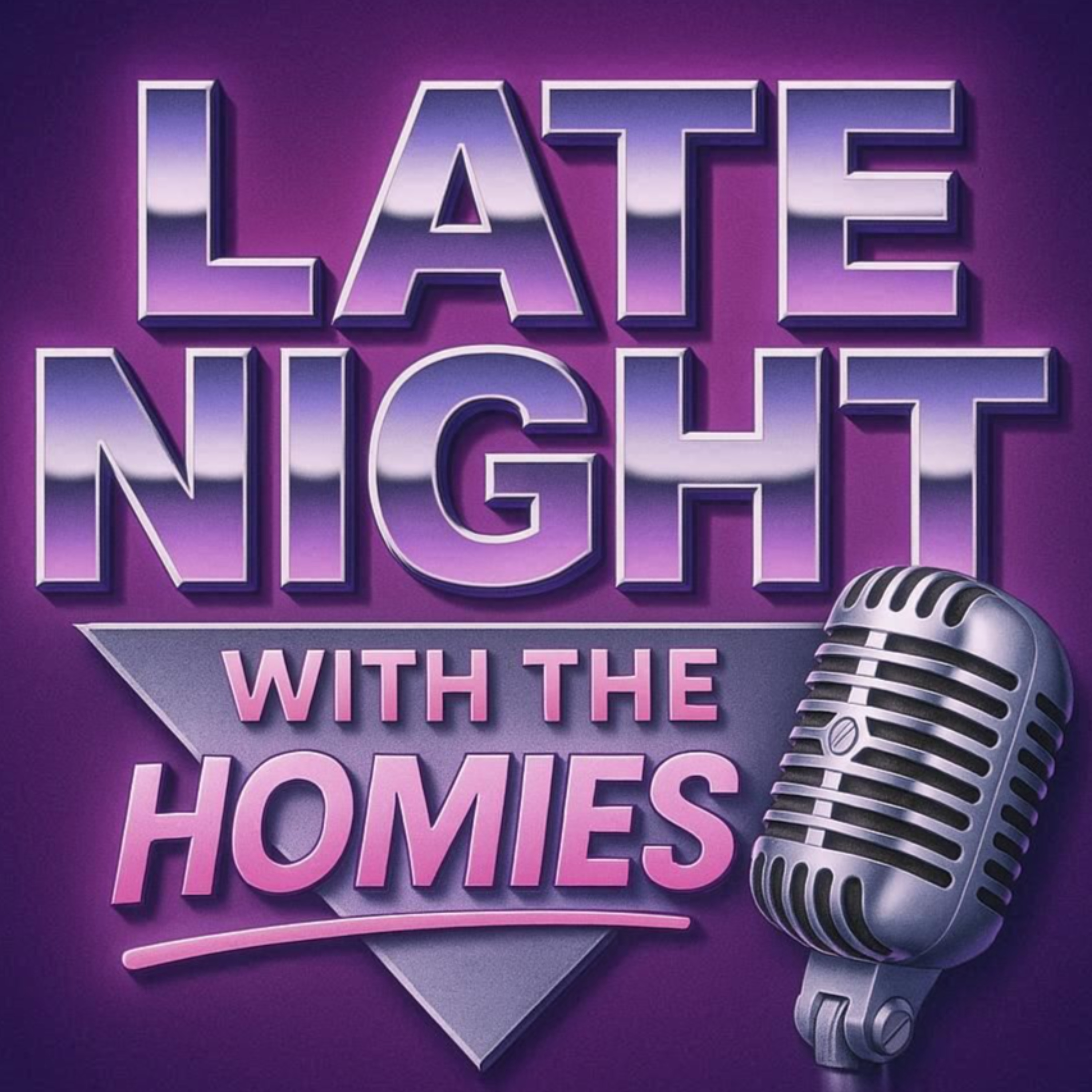 Late Night With The Homies