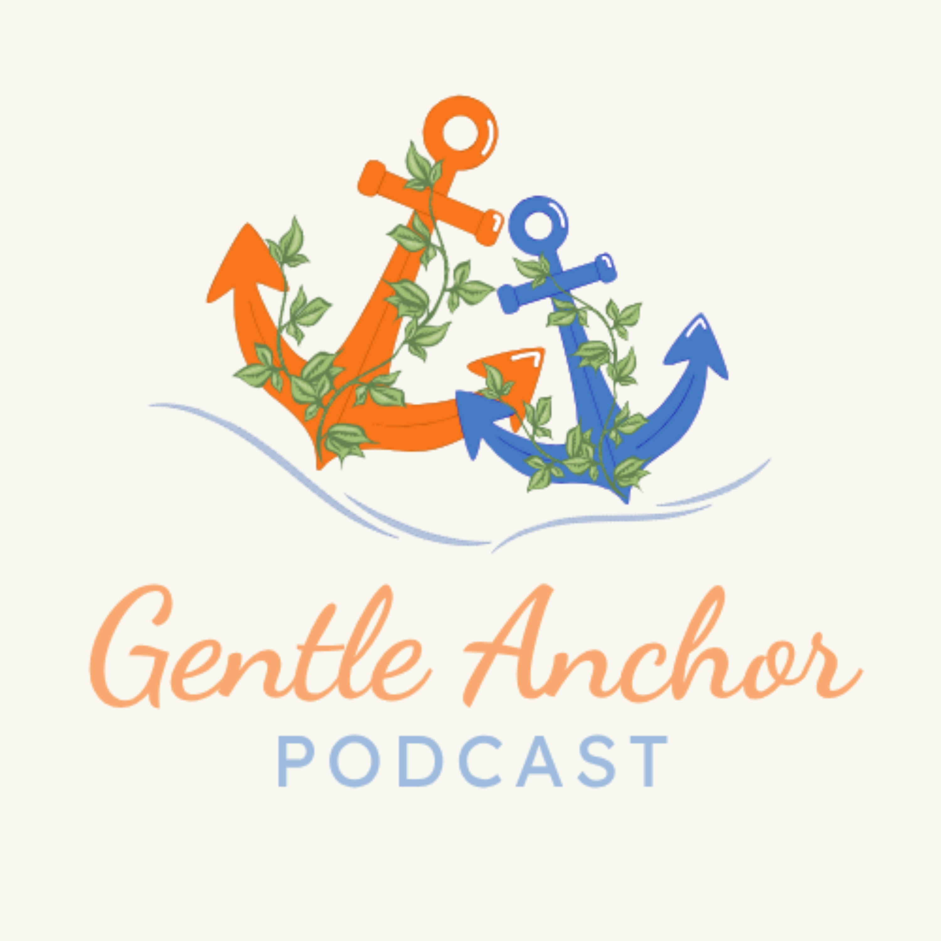 Gentle Anchor Podcast