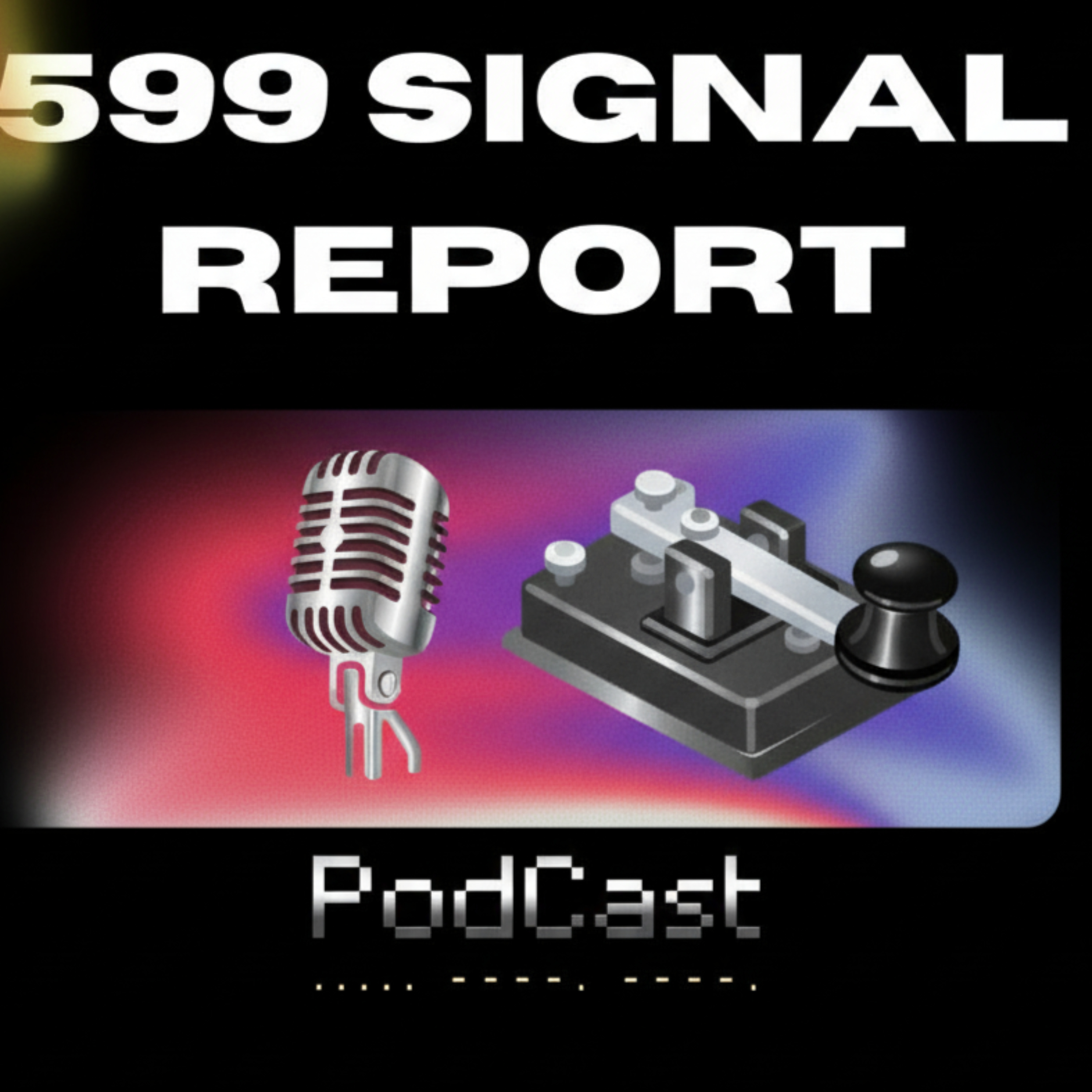 The 599 Signal Report