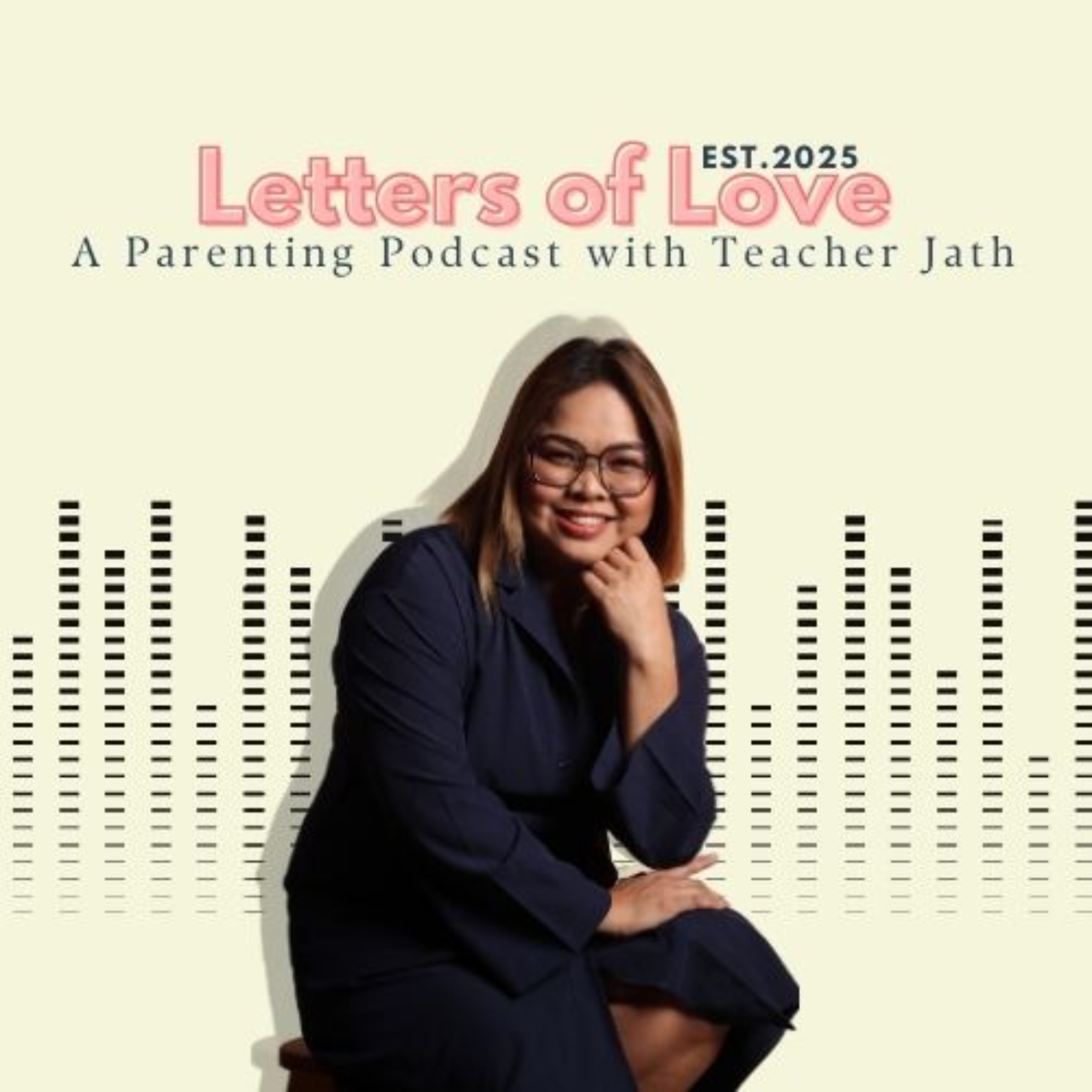 Letters of Love: A Parenting Podcast with Teacher Jath