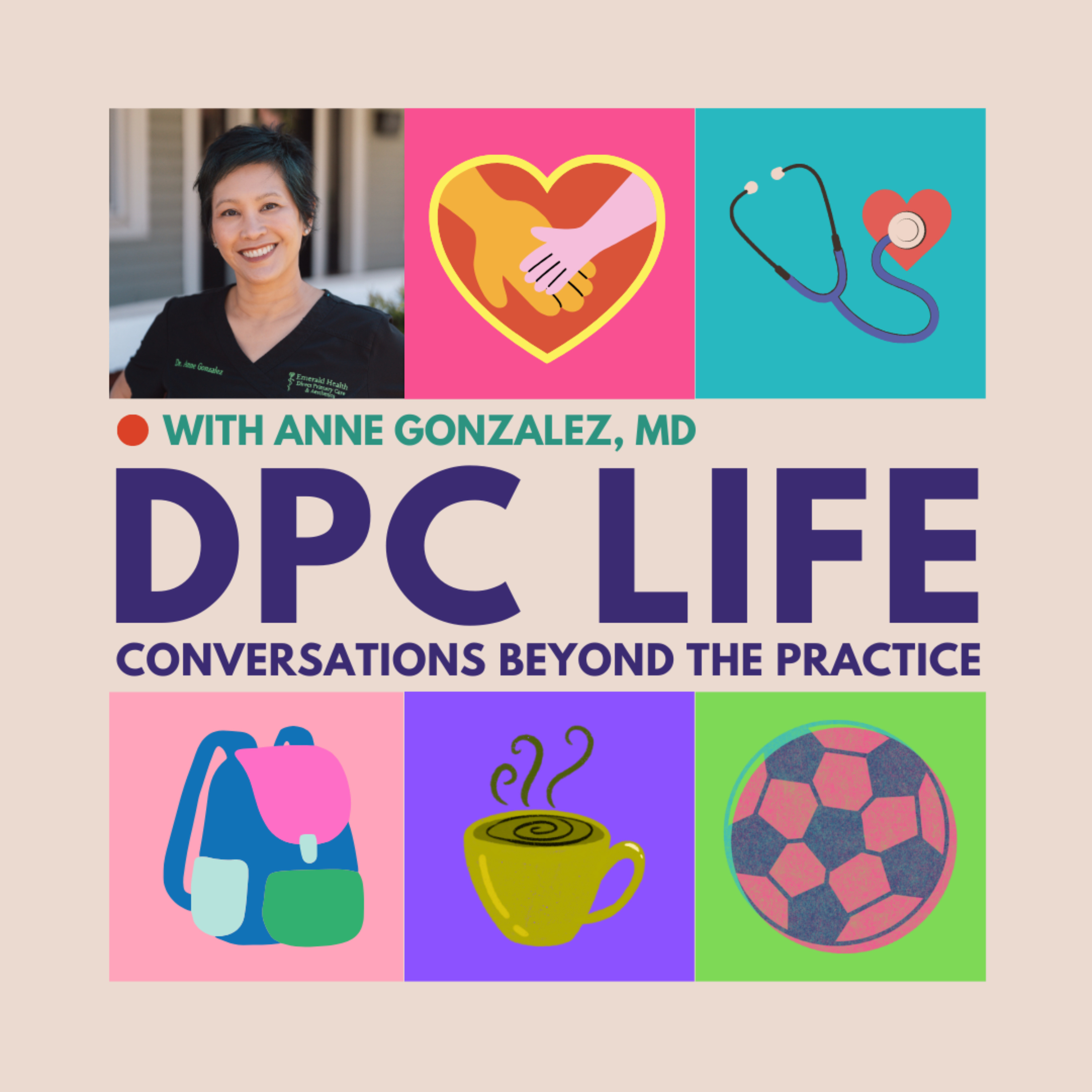 DPC Life: Conversations Beyond the Practice