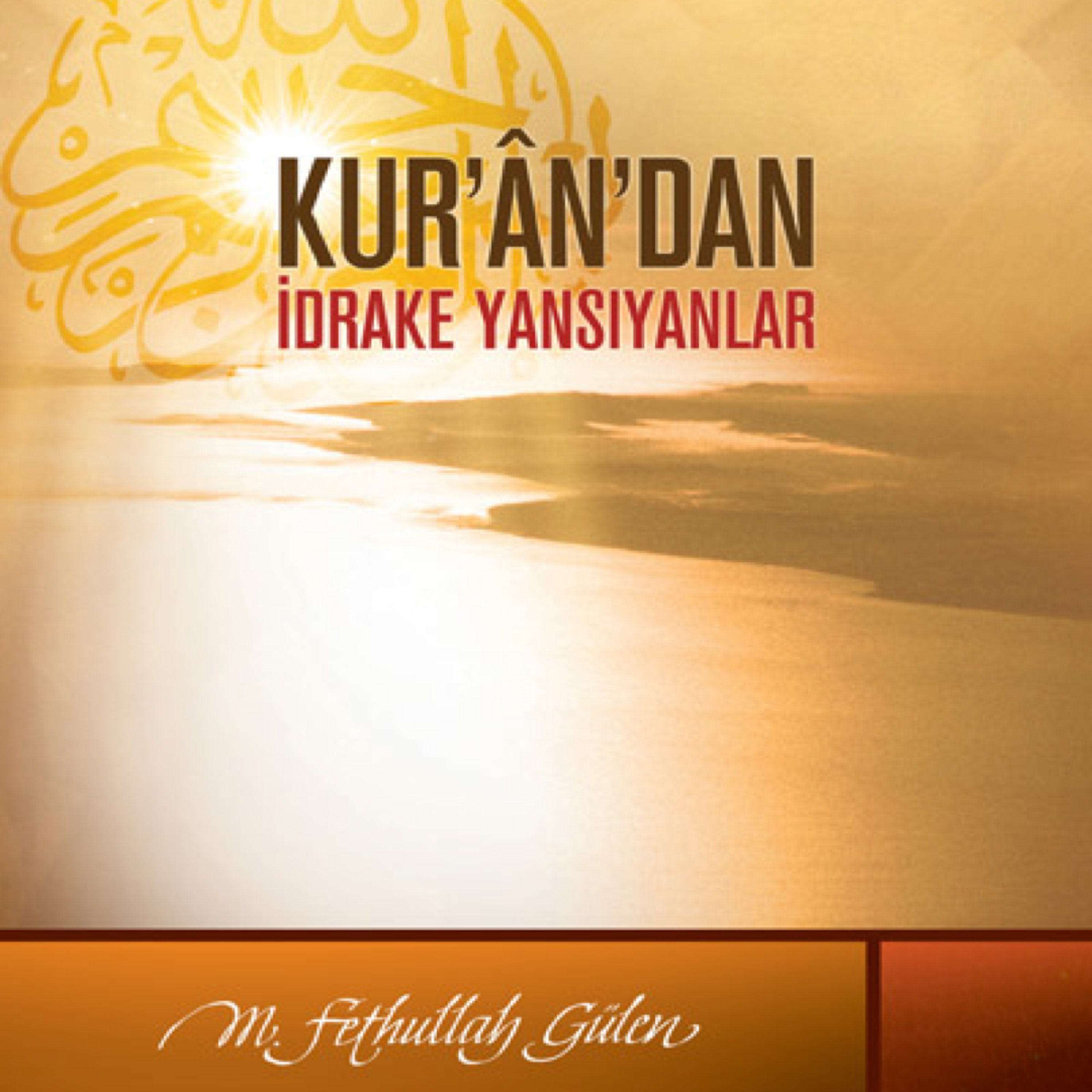Kur\'ân\'dan İdrake Yansıyanlar